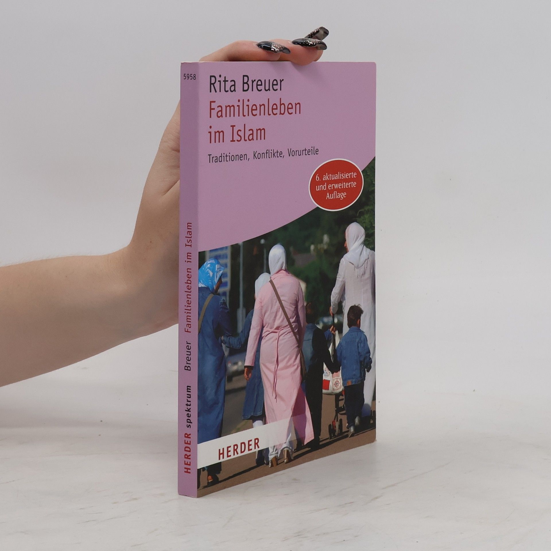 Rita Breuer Familienleben im Islam. Traditionen, Konflikte, Vorurteile