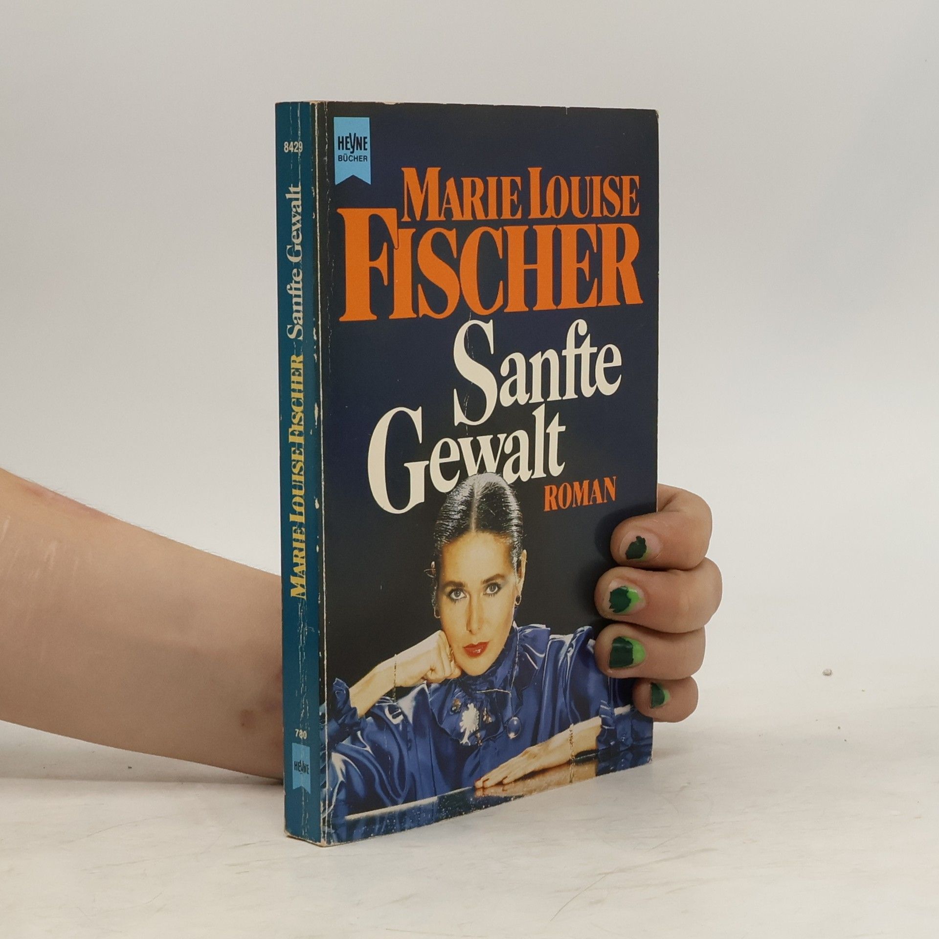 Marie Louise Fischer Sanfte Gewalt