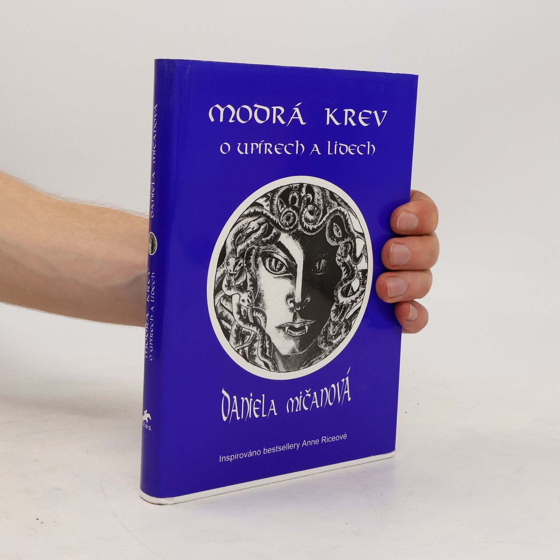 Daniela Mičanová Modrá krev. O upírech a lidech