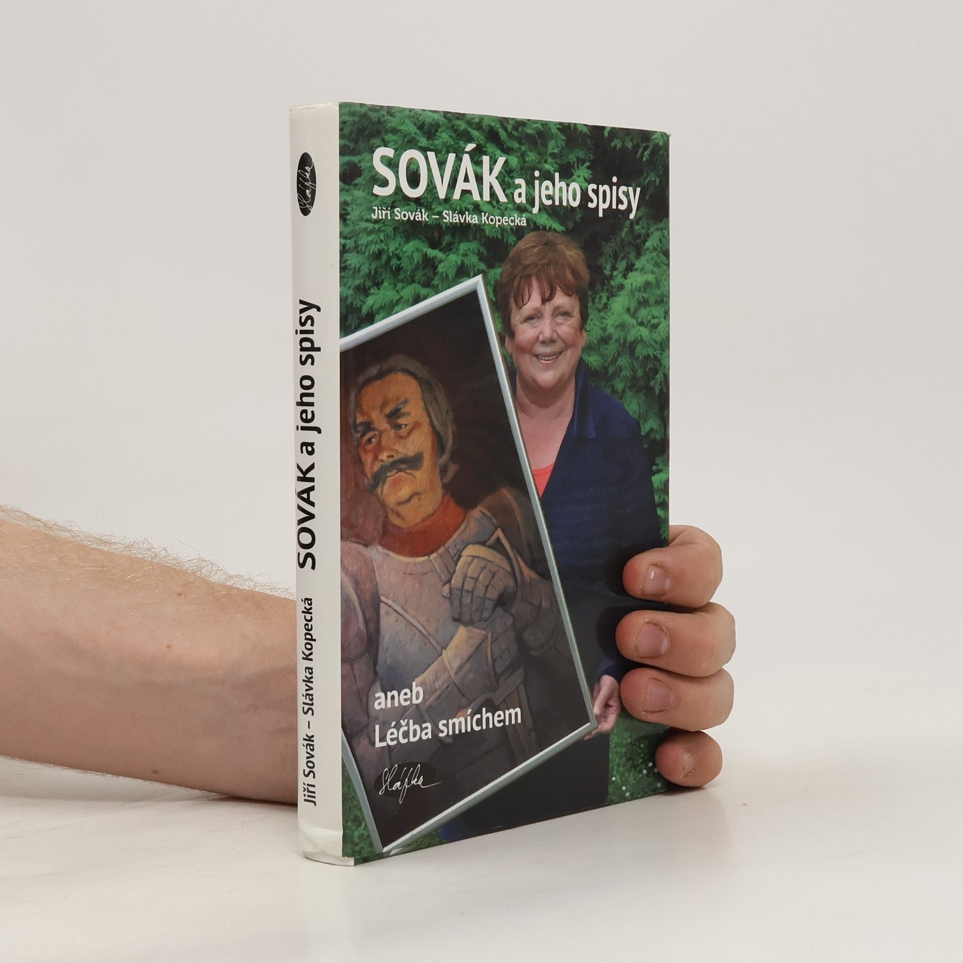Jiří Sovák Sovák a jeho spisy aneb Léčba smíchem