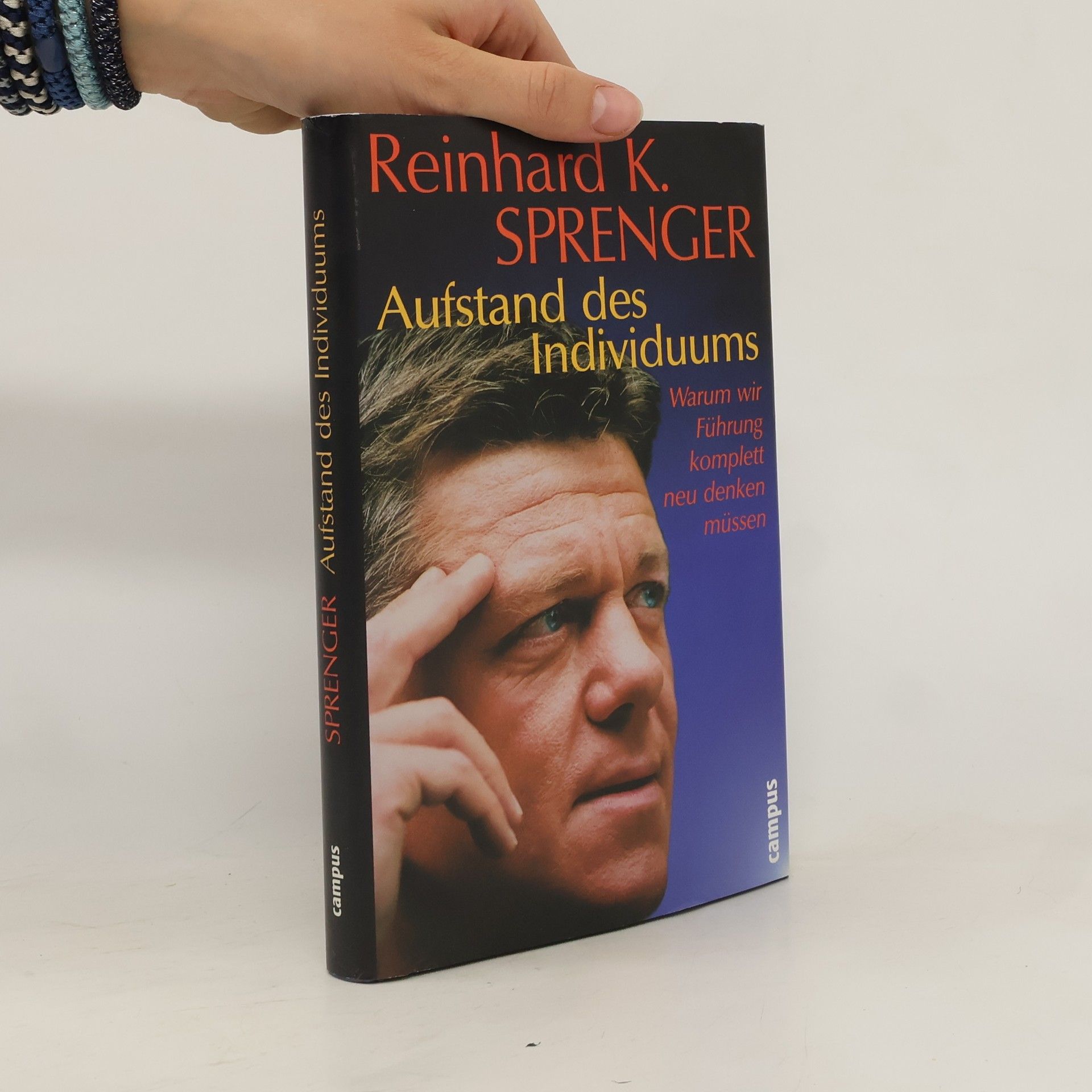 Reinhard K. Sprenger Aufstand des Individuums