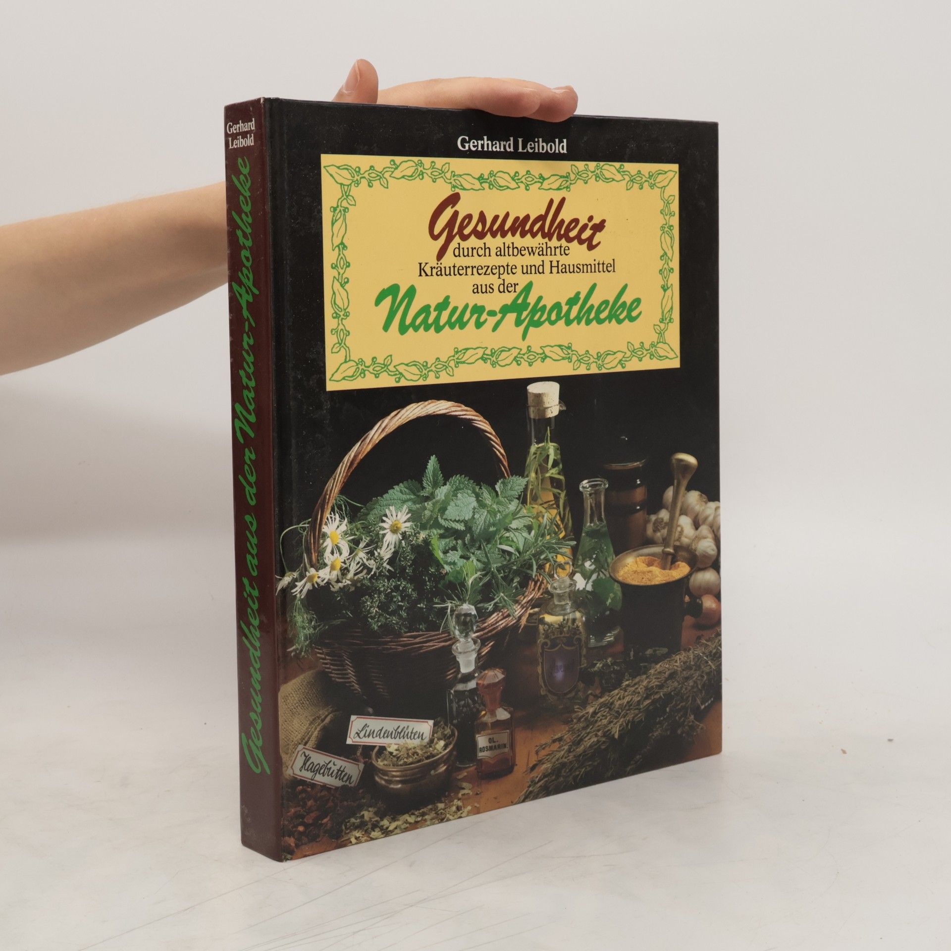 Gerhard Leibold Gesundheit. Natur Apotheke