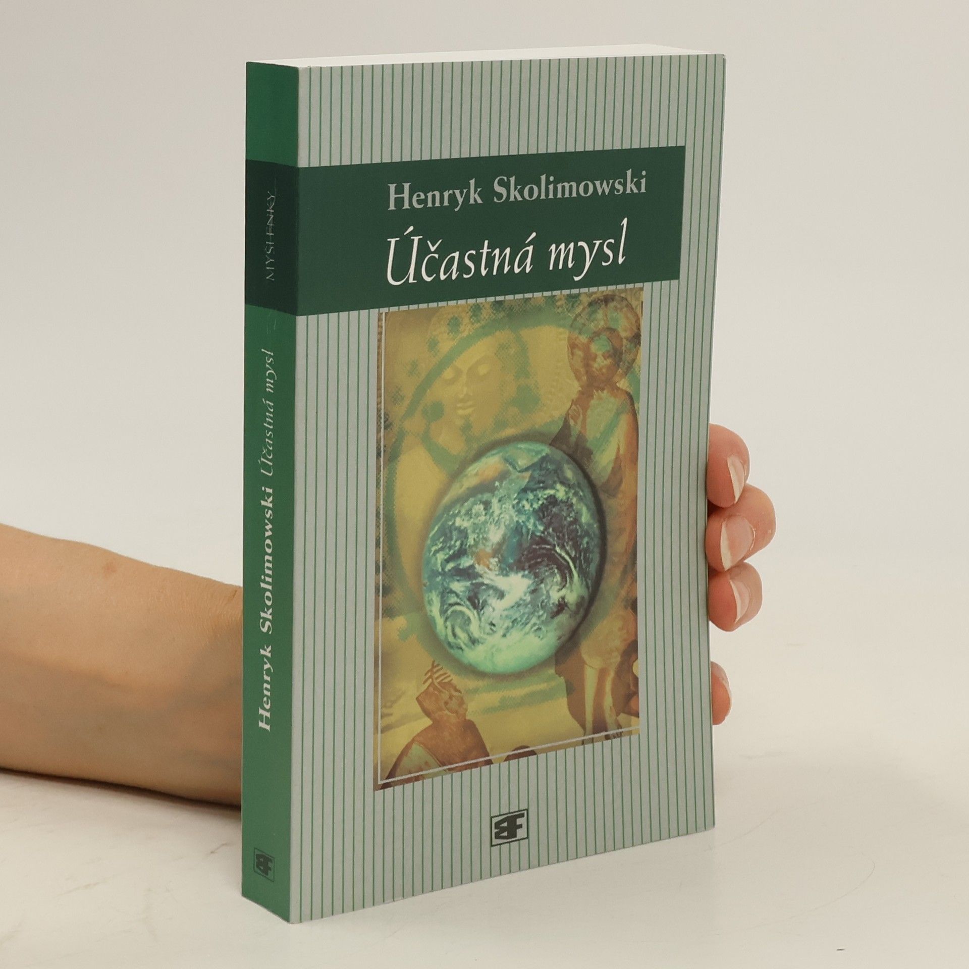 Účastná mysl: Nová teorie poznání a vesmíru