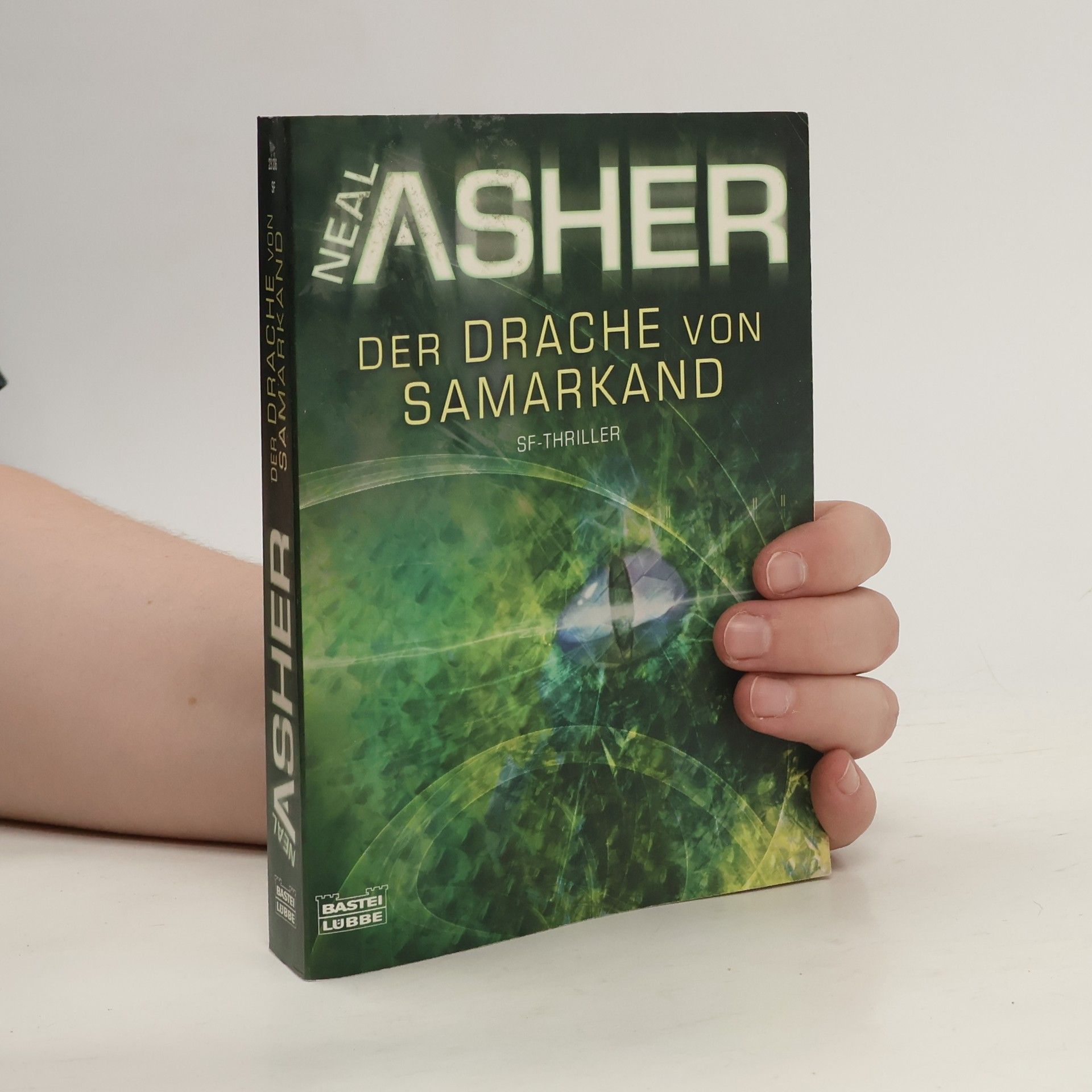 Neal L. Asher Der Drache von Samarkand