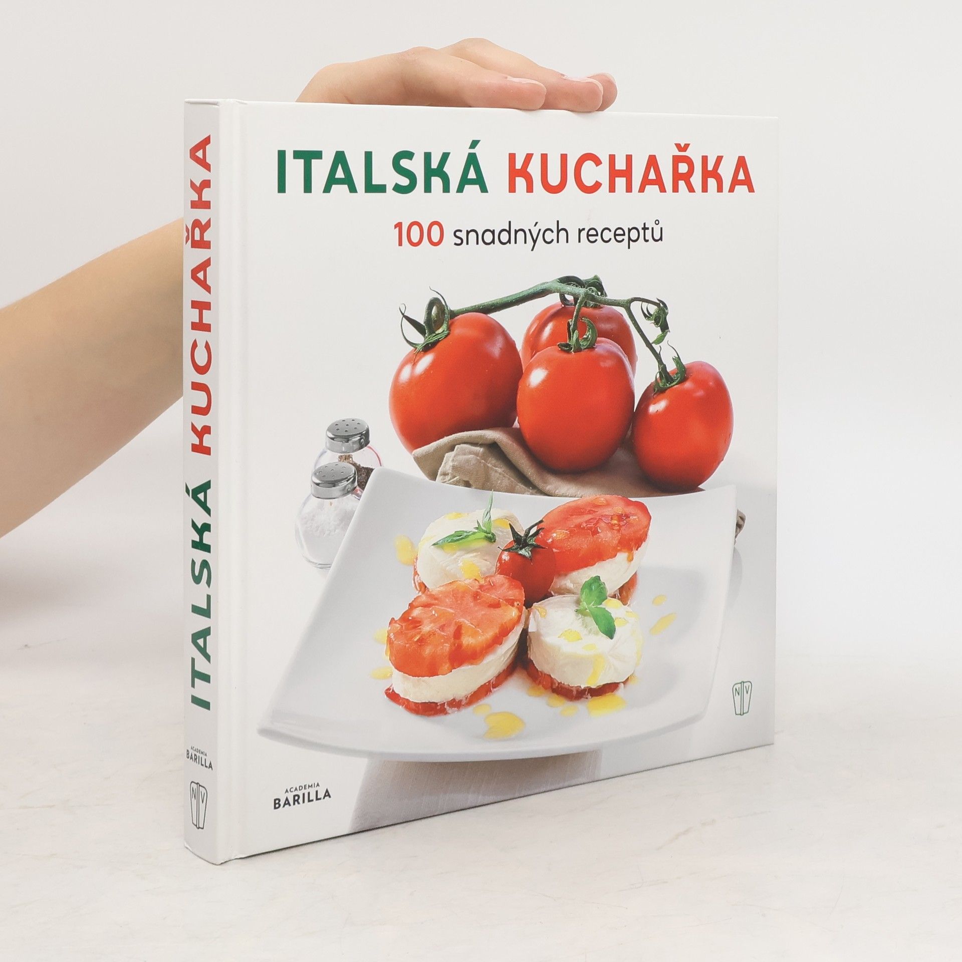 Collectif d'auteurs Italská kuchařka - 100 snadných receptů