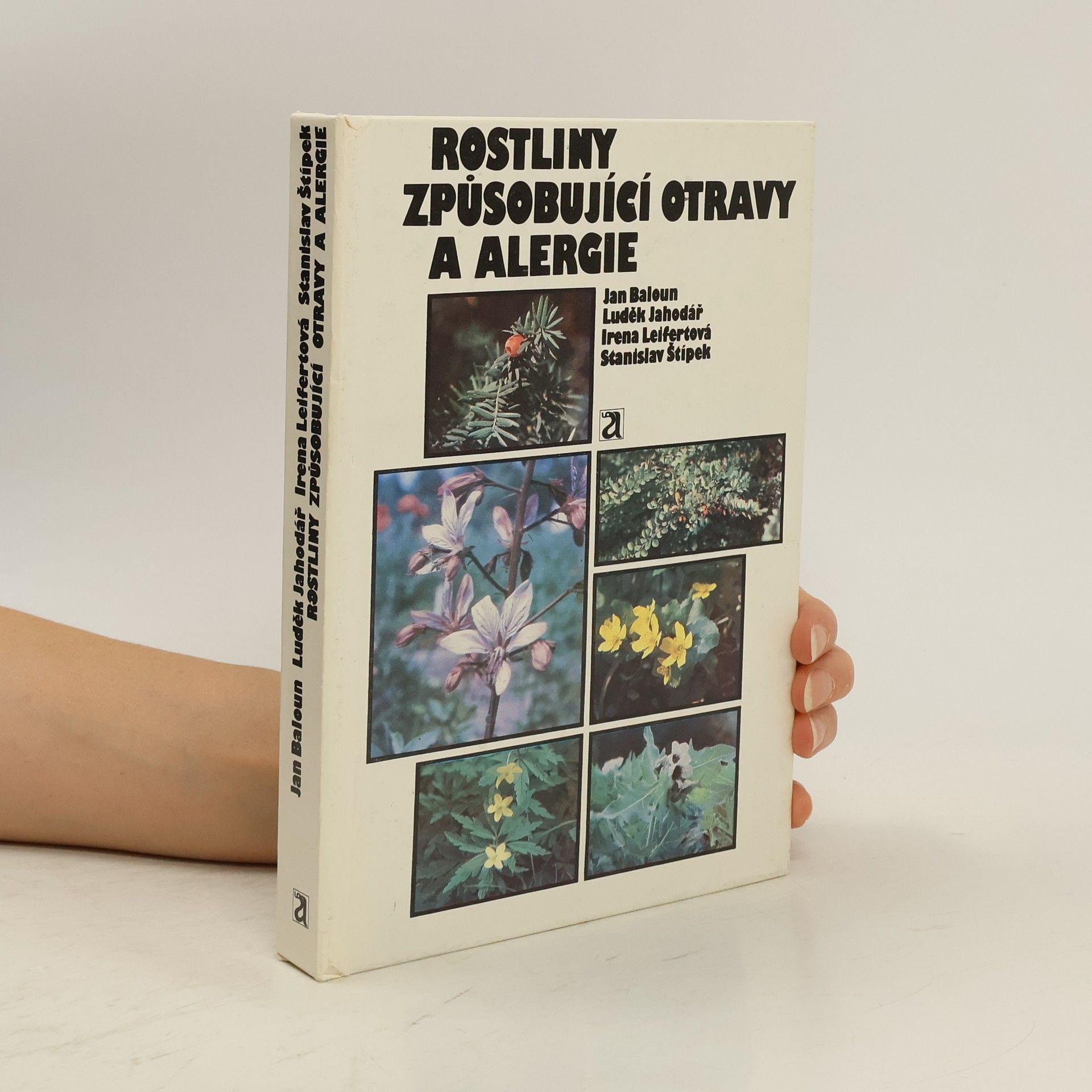 Jan Baloun Rostliny způsobující otravy a alergie