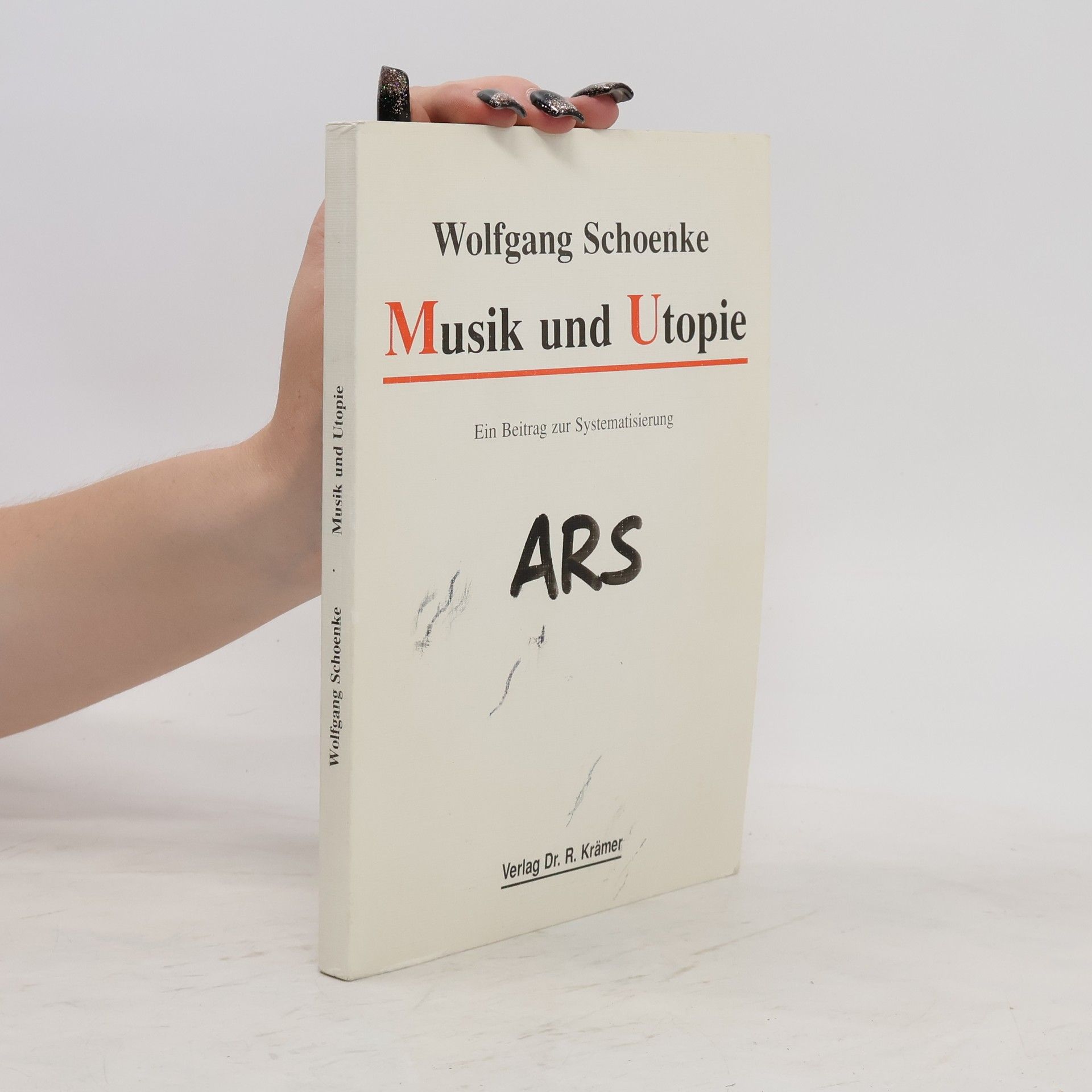 Wolfgang Schoenke Musik und Utopie