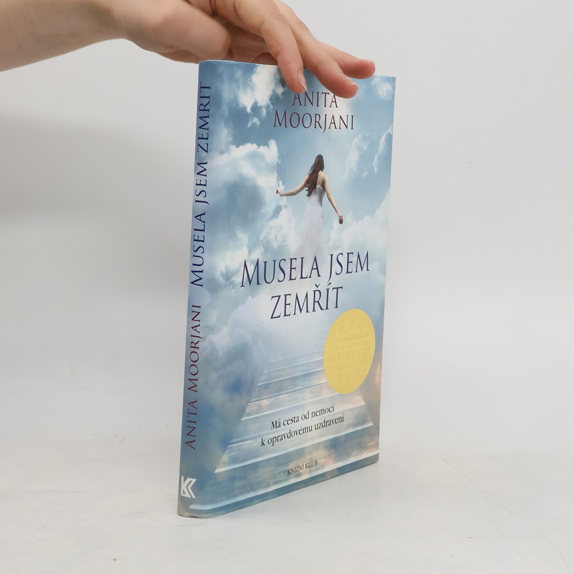 Anita Moorjani Musela jsem zemřít