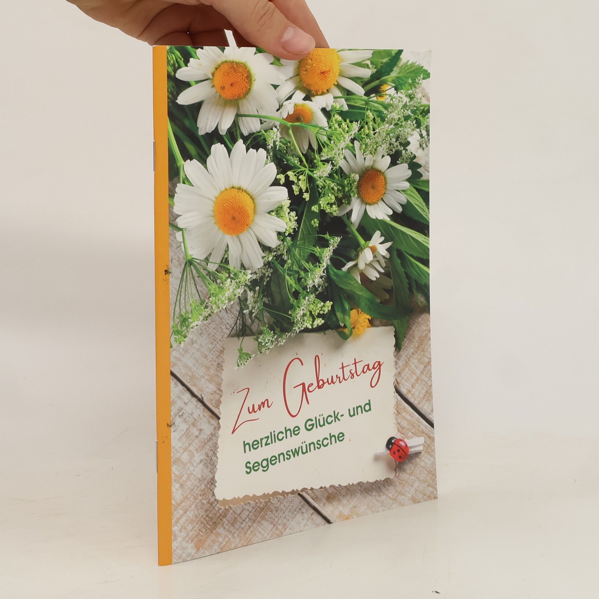 Collective Zum Geburtstag herzliche Glück- und Segenswünsche