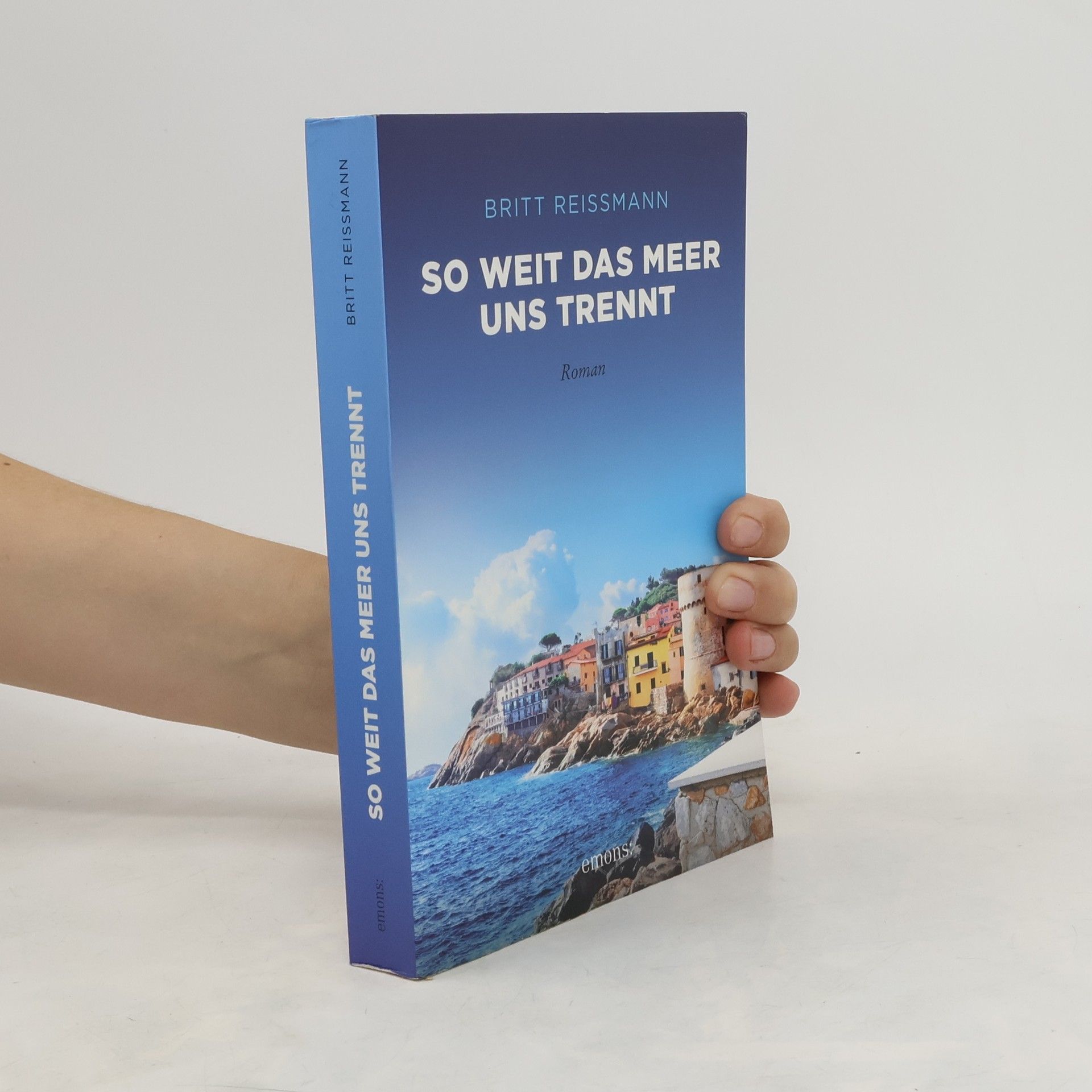 Britt Reißmann So weit das Meer uns trennt