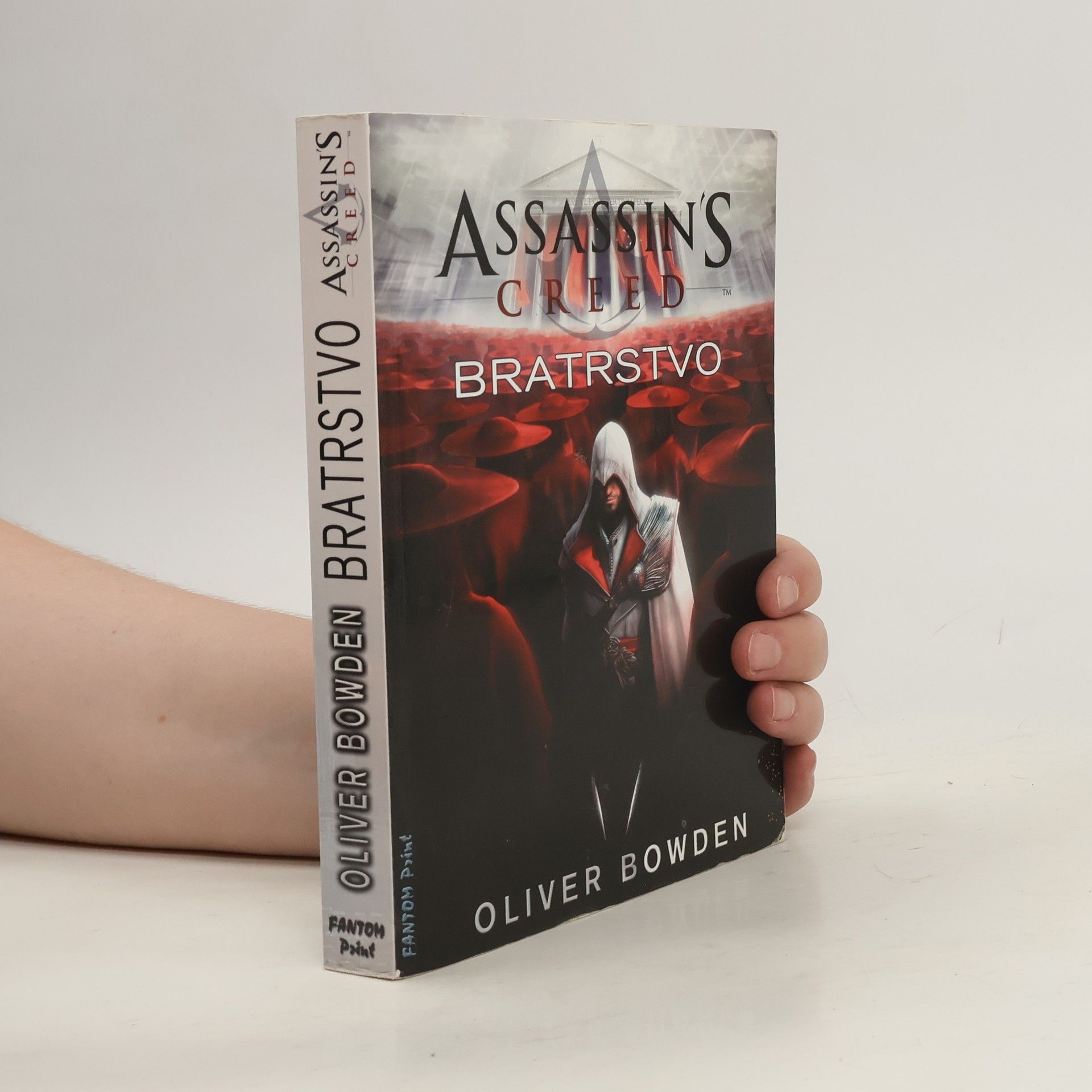 Oliver Bowden Assassin's creed. Bratrstvo