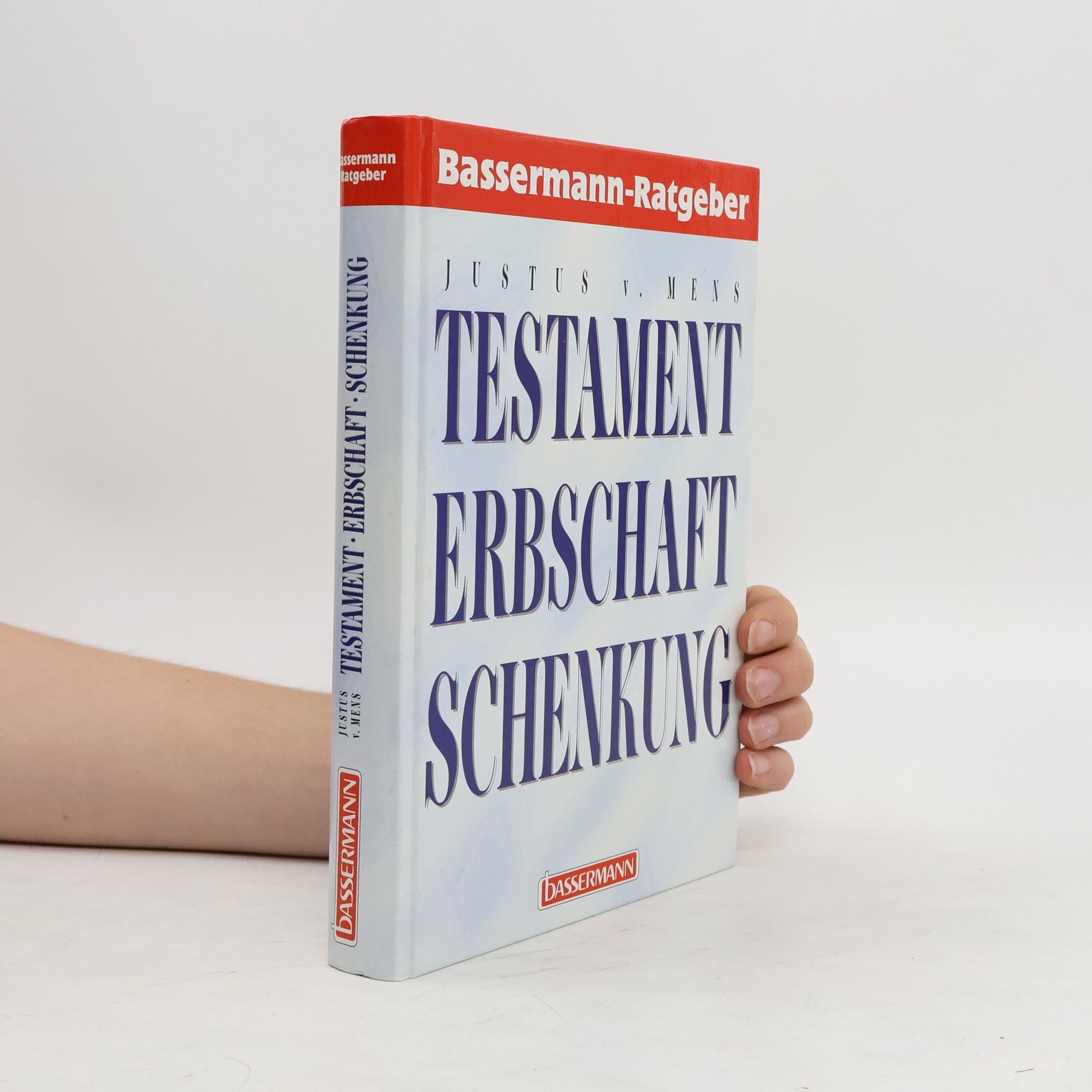 Justus von Mens Testament, Erbschaft, Schenkung