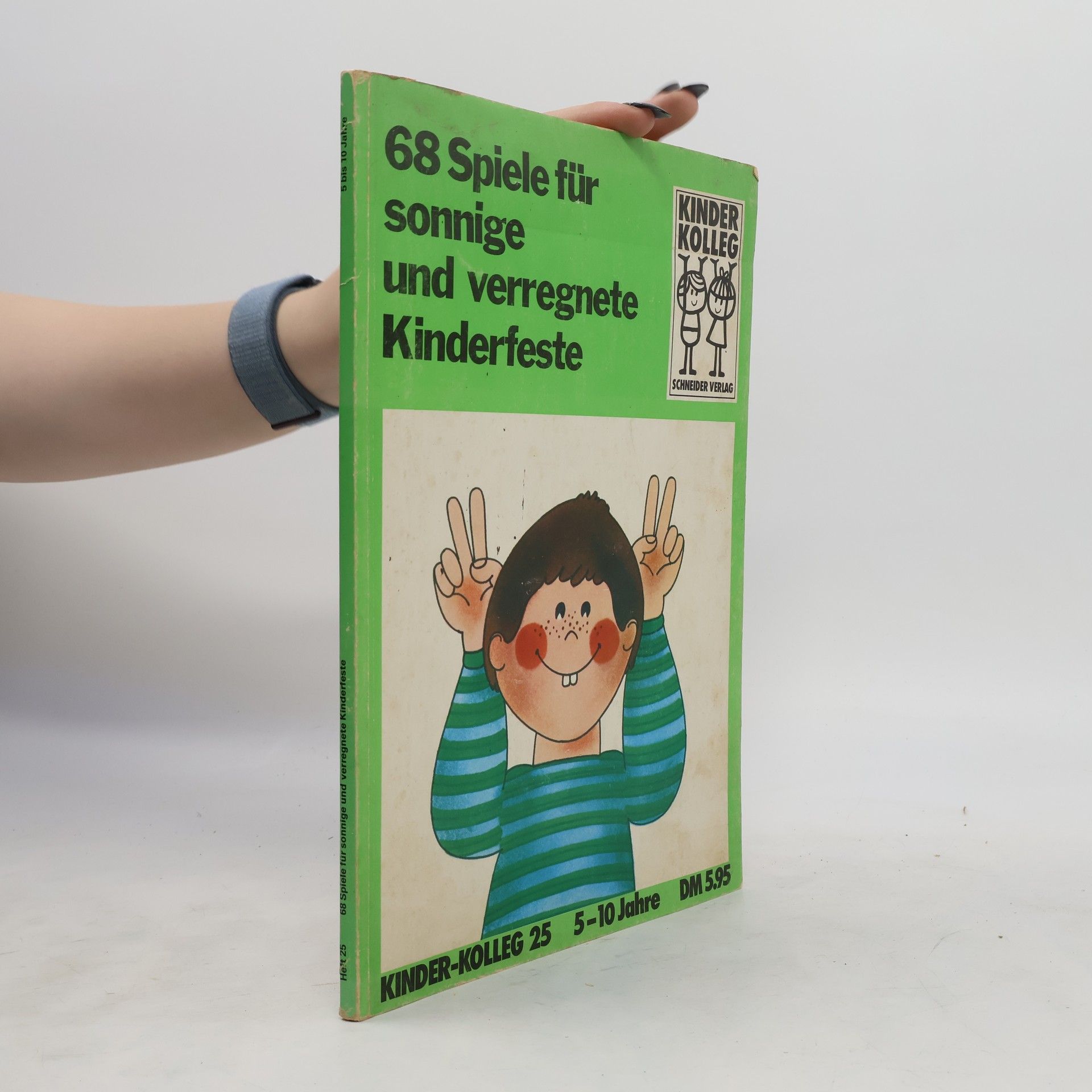 Collectif d'auteurs 68 Spiele für sonnige und verregnete Kinderfeste