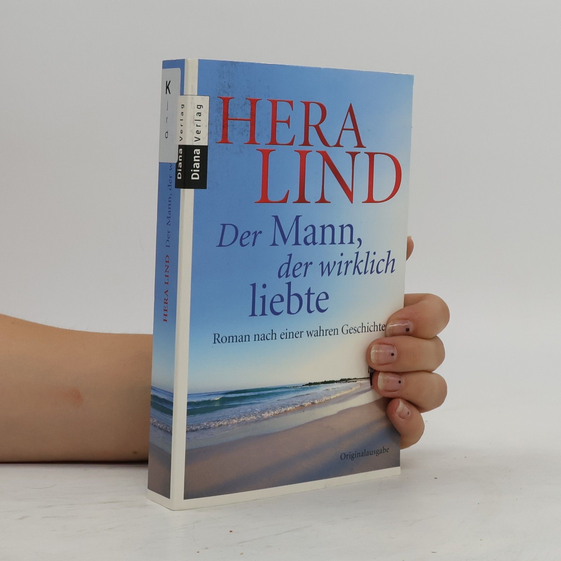 Hera Lind Der Mann, der wirklich liebte