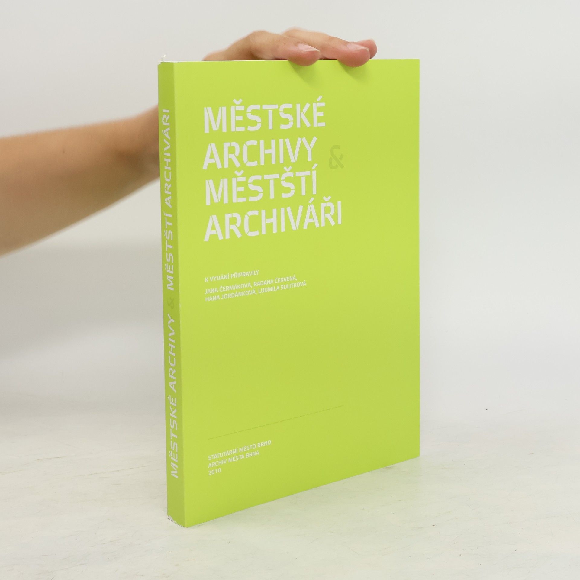 Jana Čermáková Městské archivy & městští archiváři