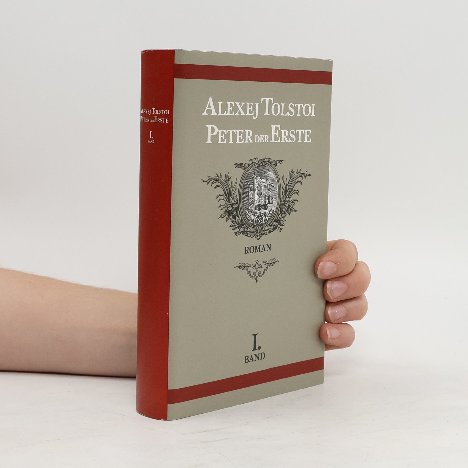Aleksey Tolstoy Peter der Erste. Band I.