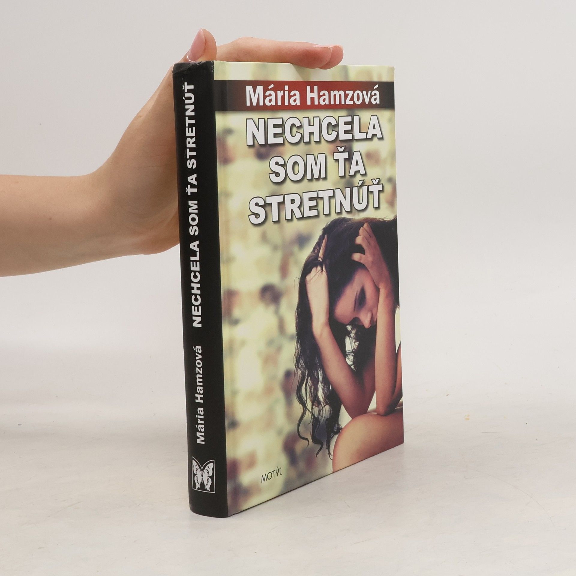 Mária Hamzová Nechcela som ťa stretnúť