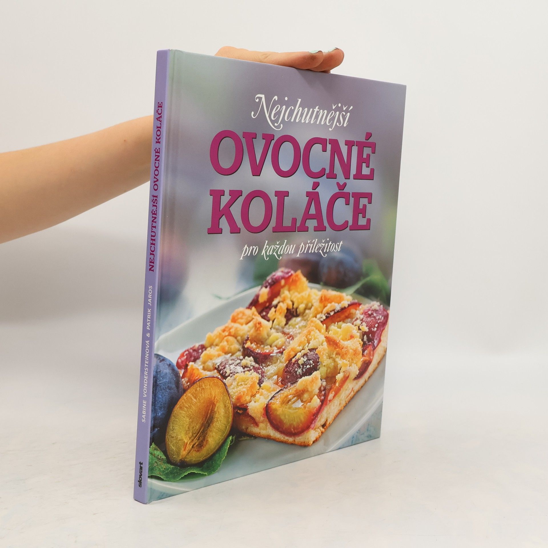 Patrik Jaros Nejchutnější ovocné koláče na každou příležitost
