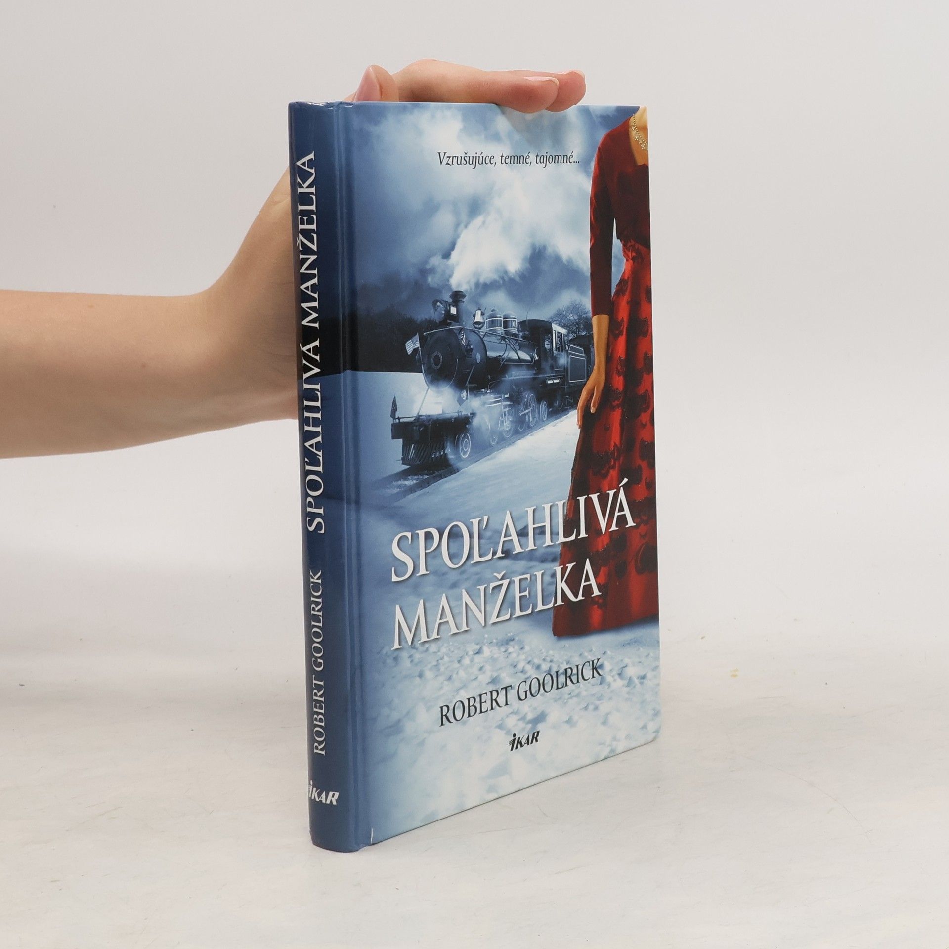Robert Goolrick Spoľahlivá manželka