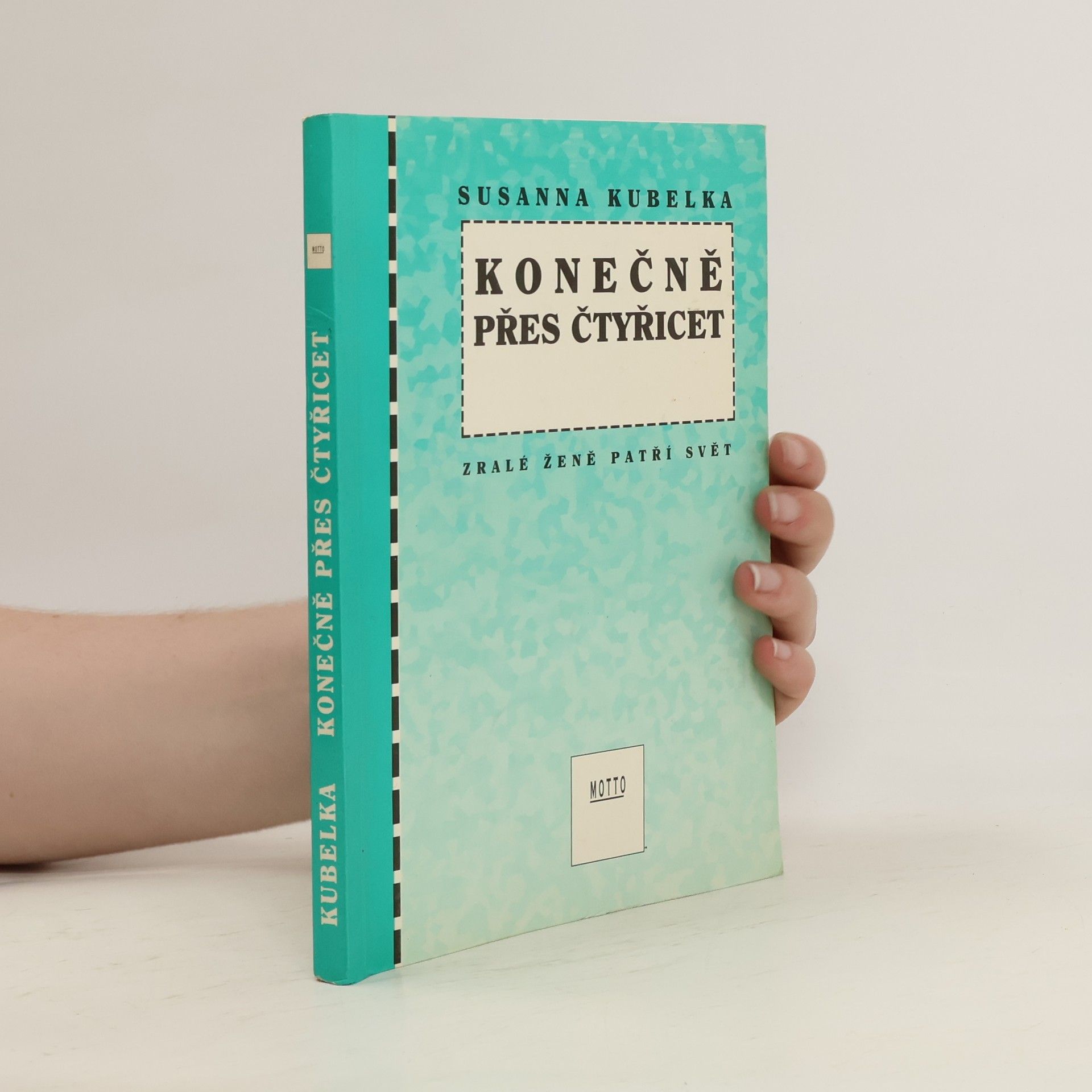 Susanna Kubelka Konečně přes čtyřicet