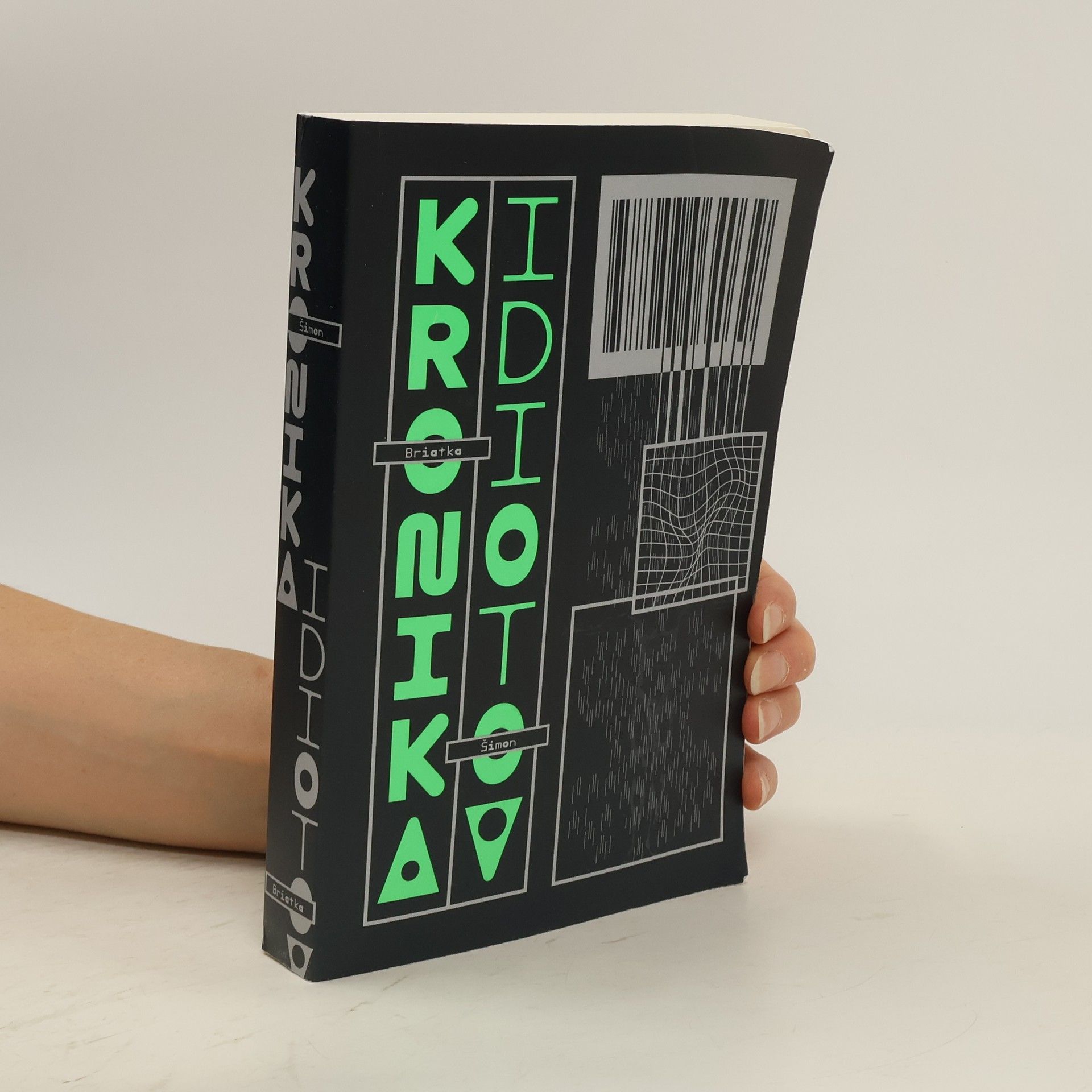 Šimon Briatka Kronika idiotov