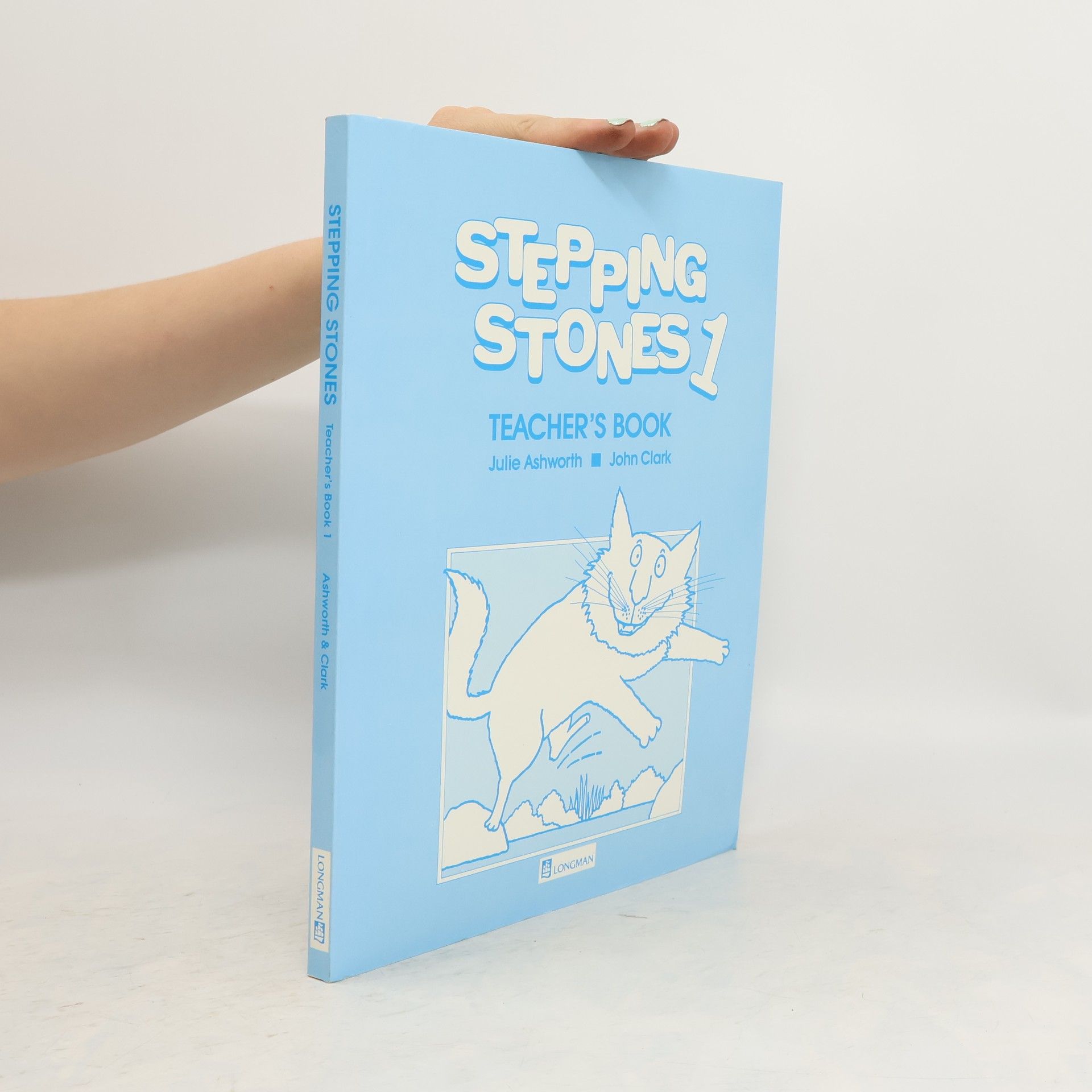 Julie Ashworth Stepping Stones 1. Teacher's Book