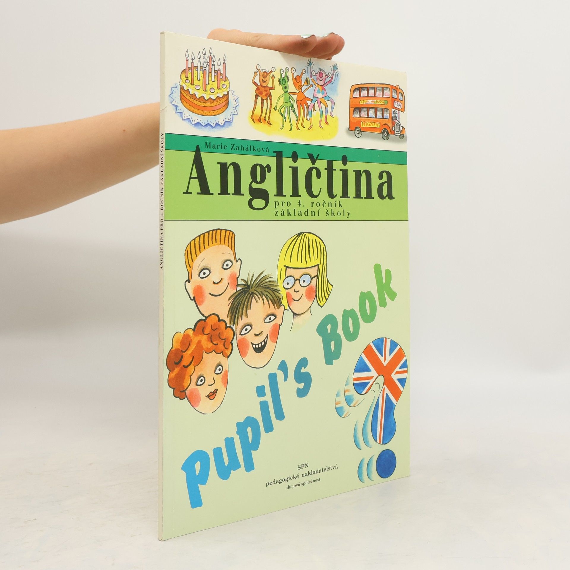 Marie Zahálková Angličtina pro 4. ročník základní školy : Pupil's Book