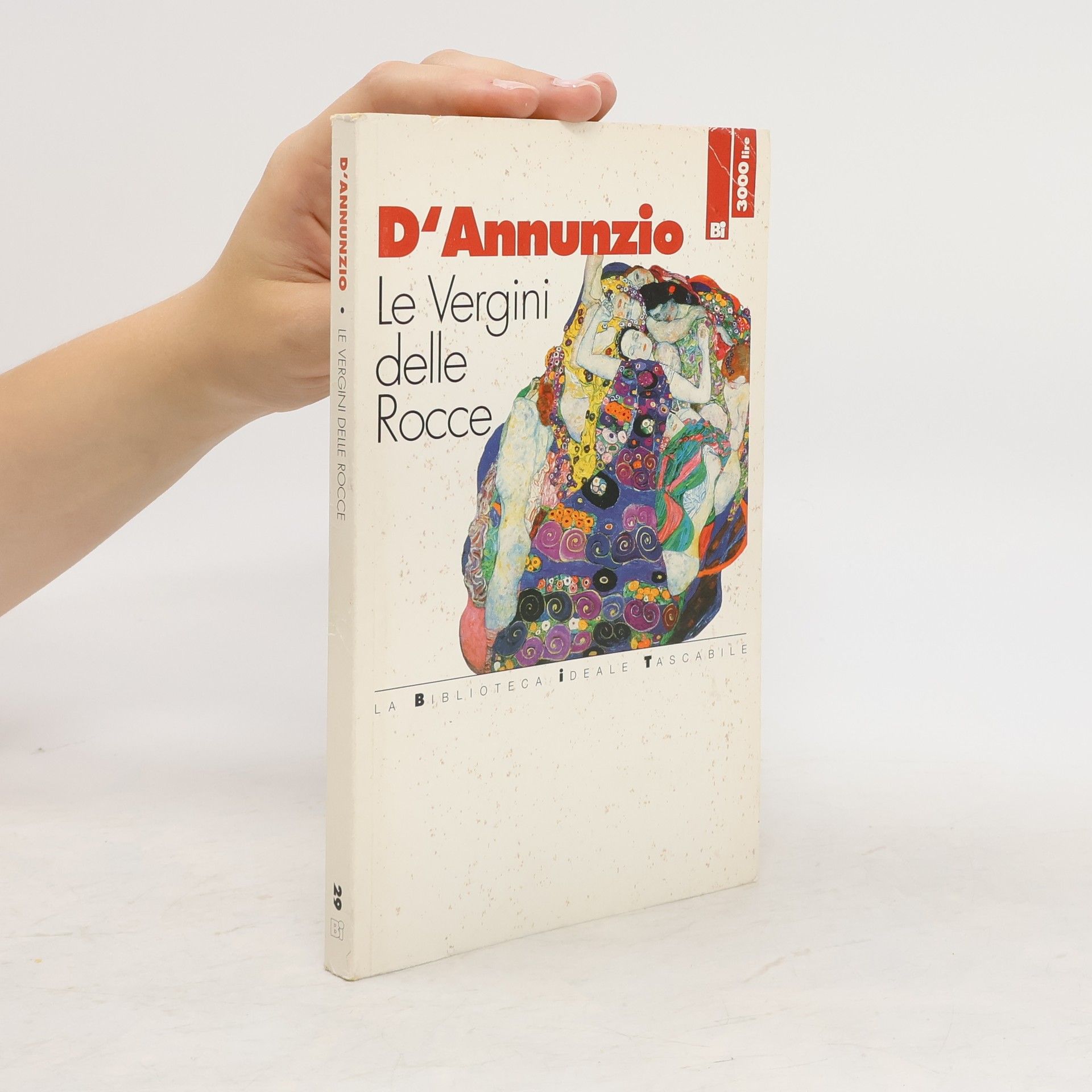 Gabriele D' Annunzio Le Vergini delle Rocce