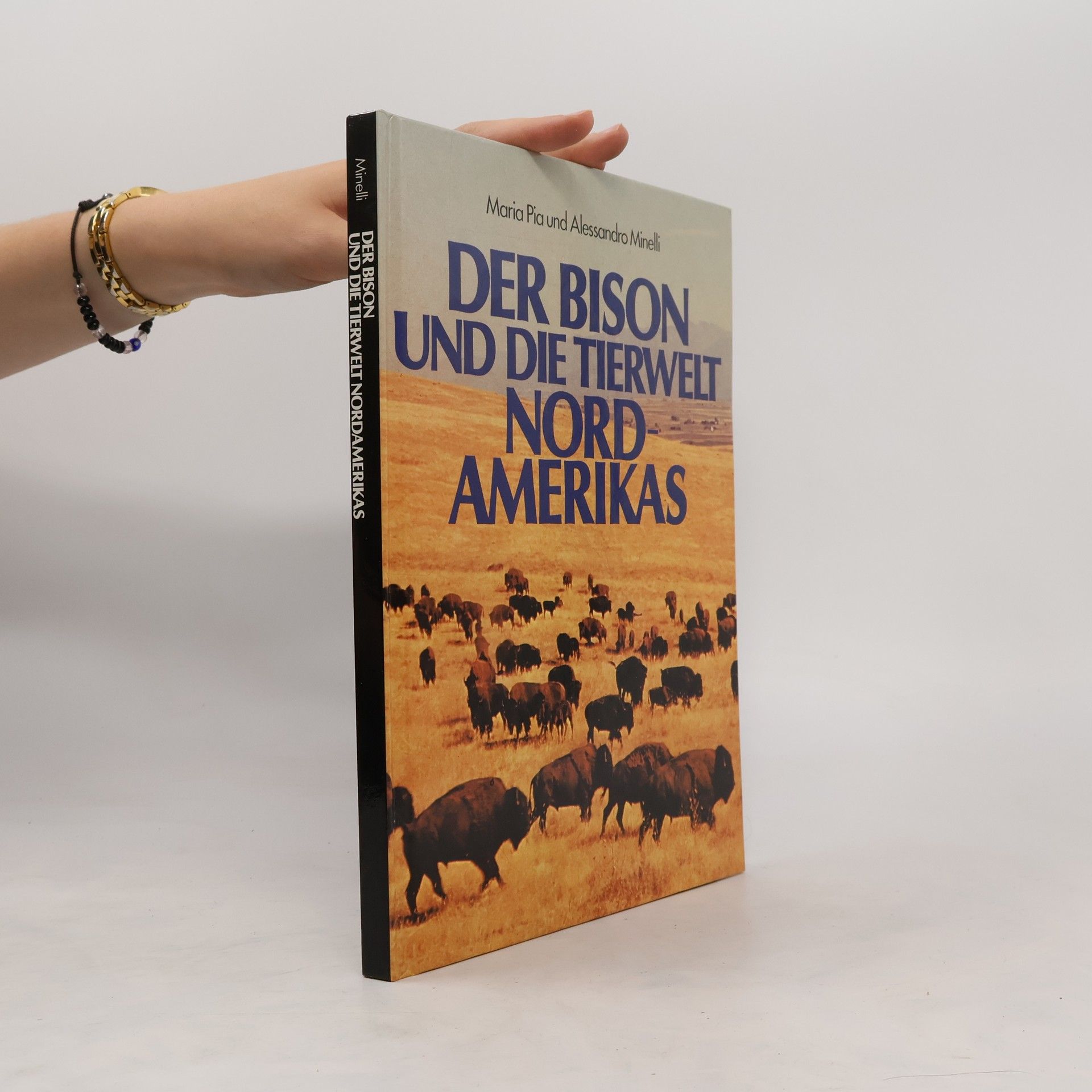 Maria Pia Minelli Der Bison und die Tierwelt Nordamerikas