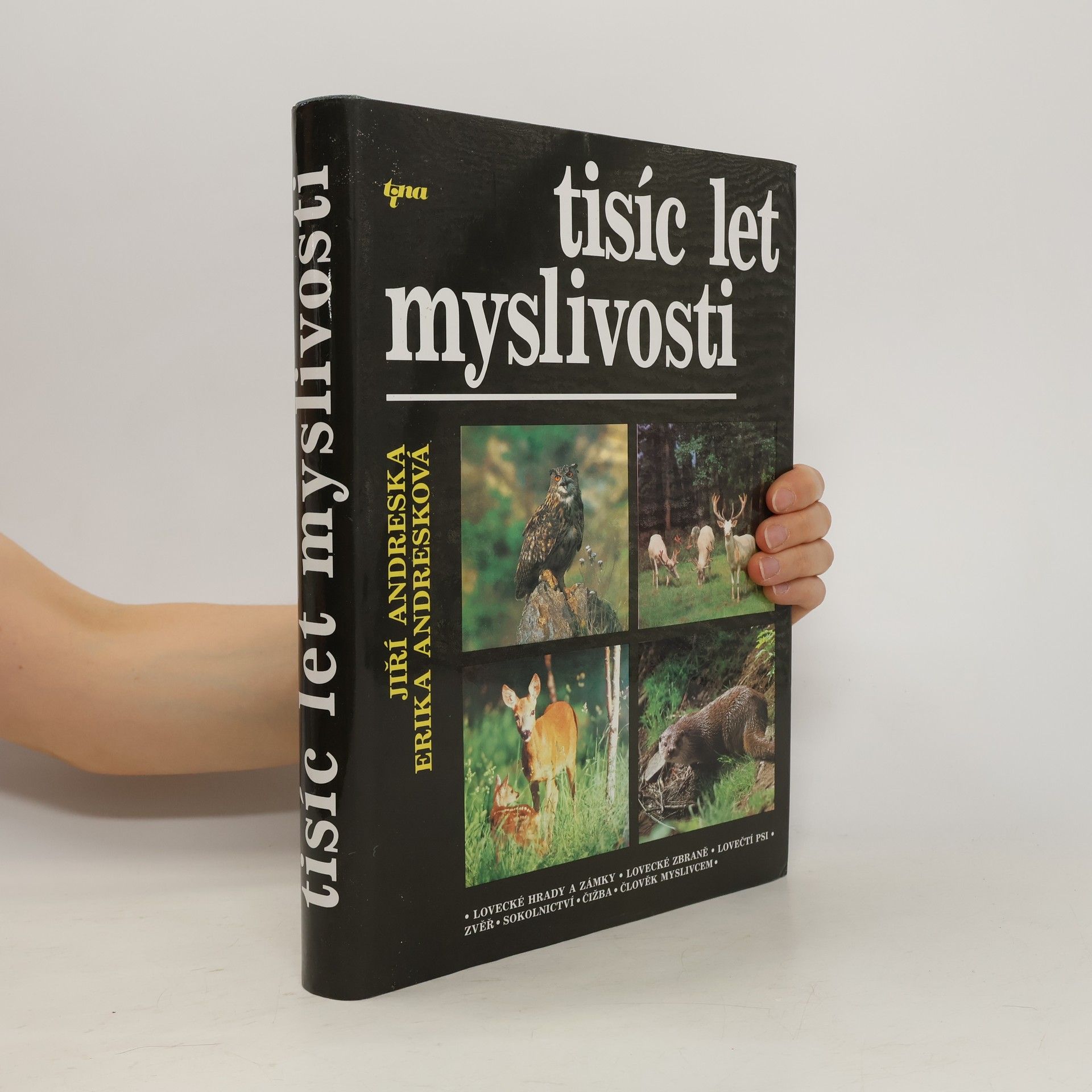 Jiří Andreska Tisíc let myslivosti