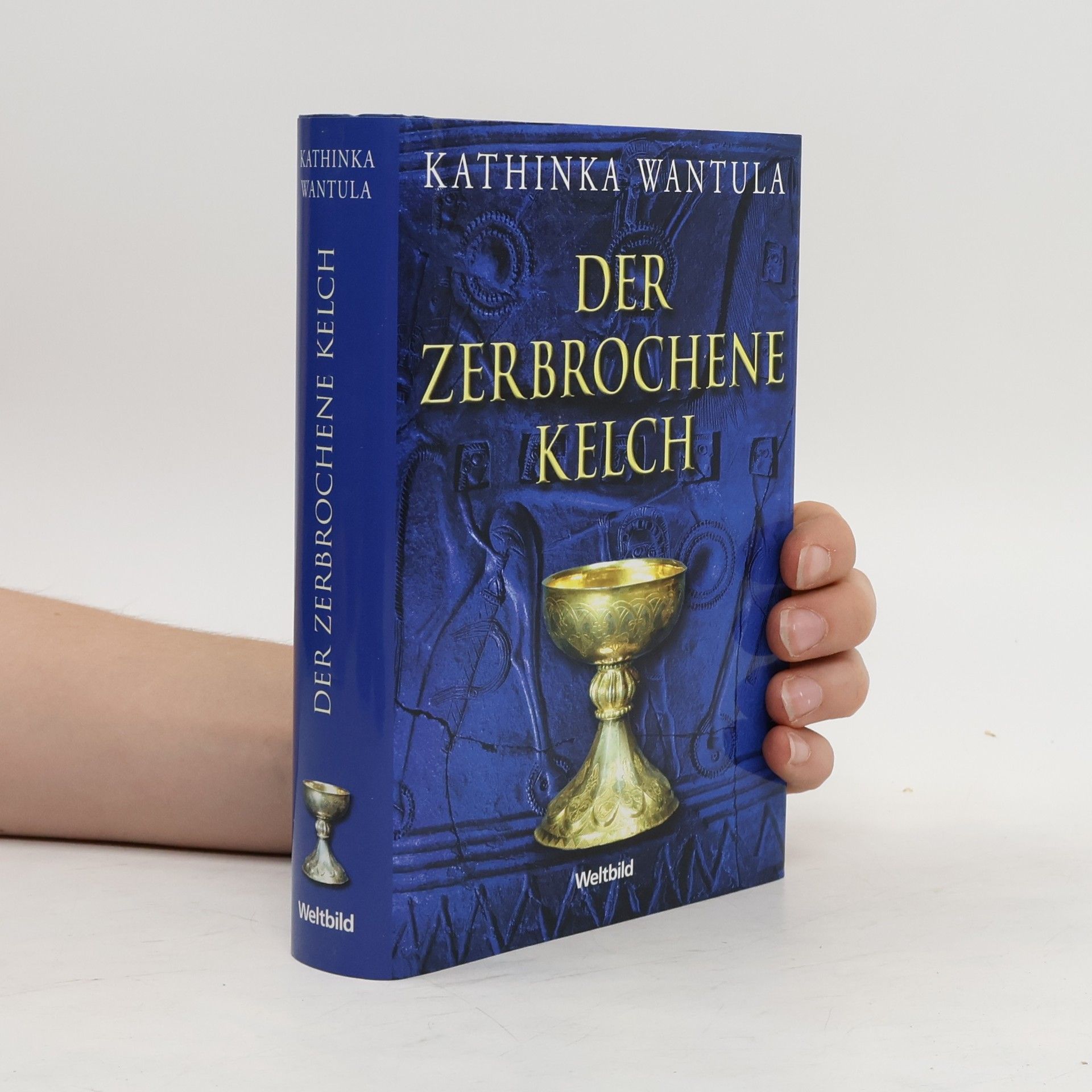 Kathinka Wantula Der zerbrochene Kelch