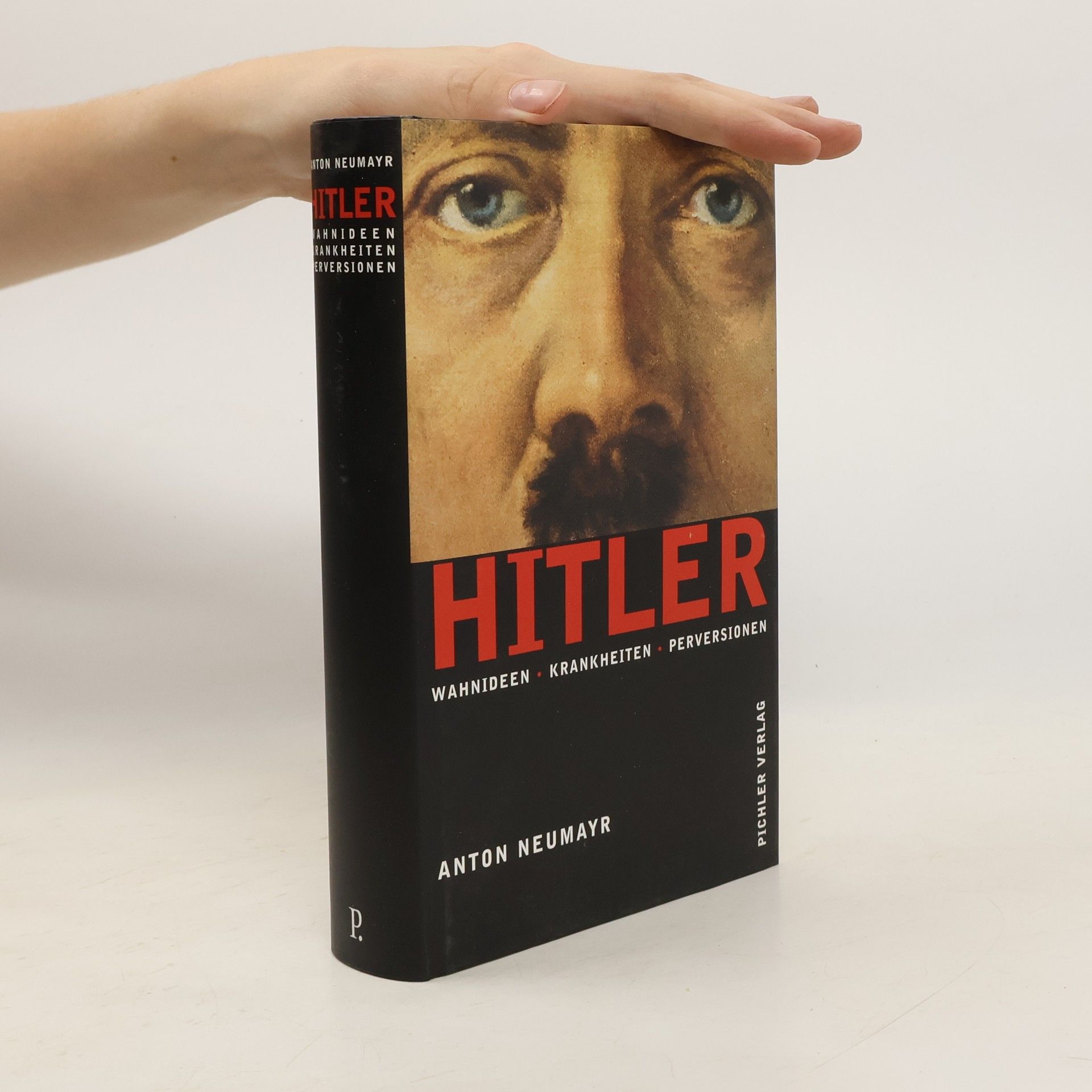 Anton Neumayr Hitler