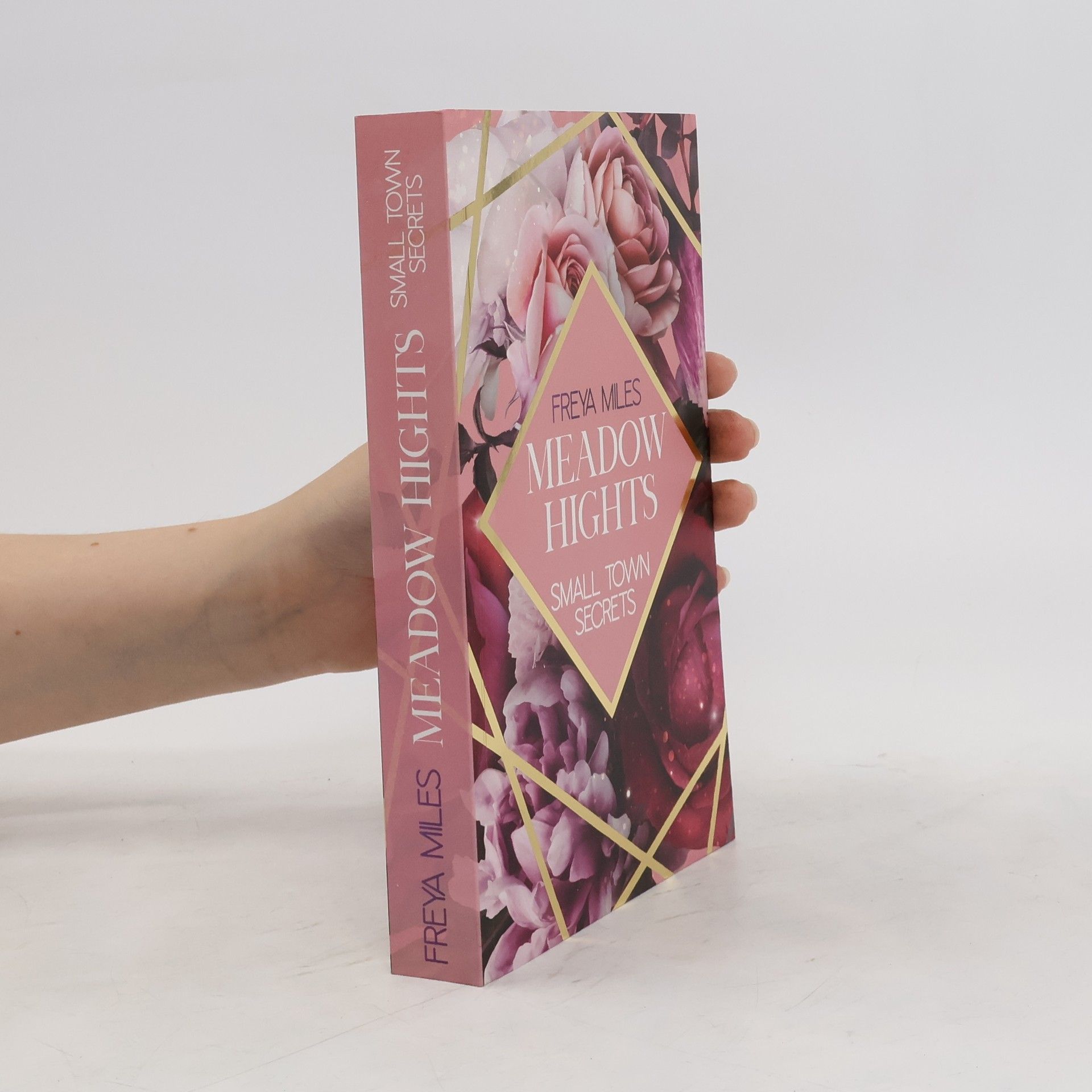 Freya Miles MEADOW HIGHTS: Small Town Secrets