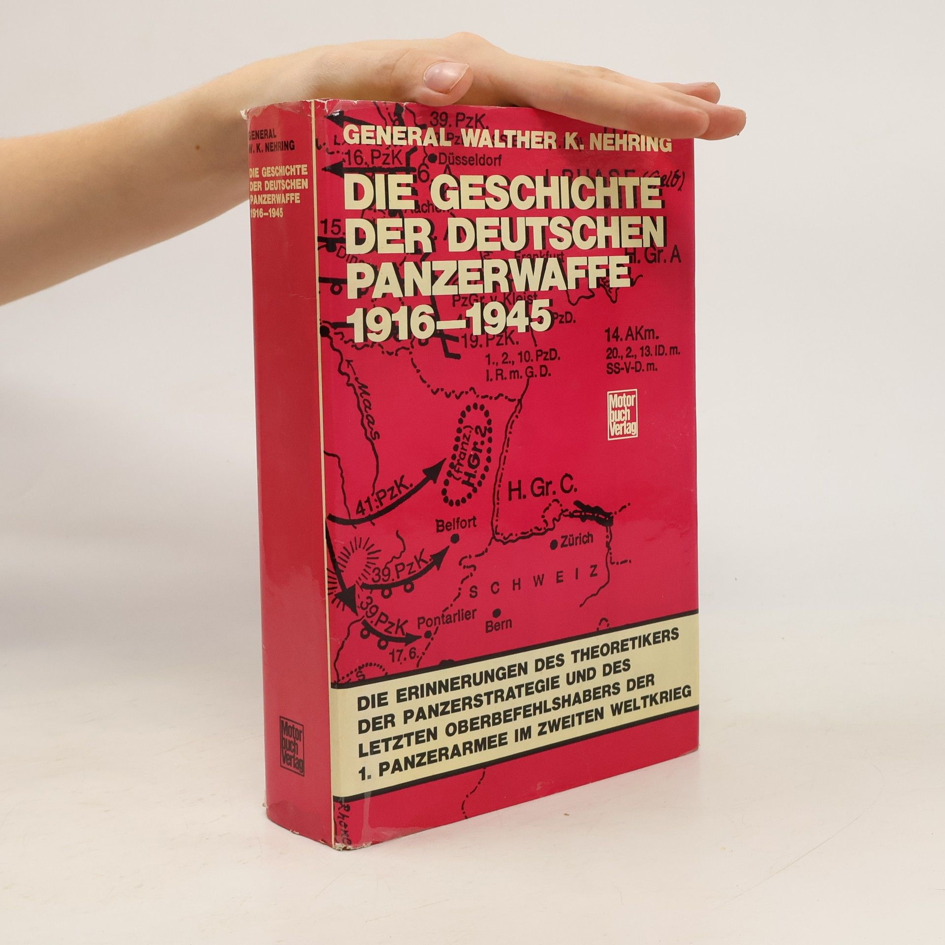 Walther Kurt Nehring Die Geschichte der deutschen Panzerwaffe