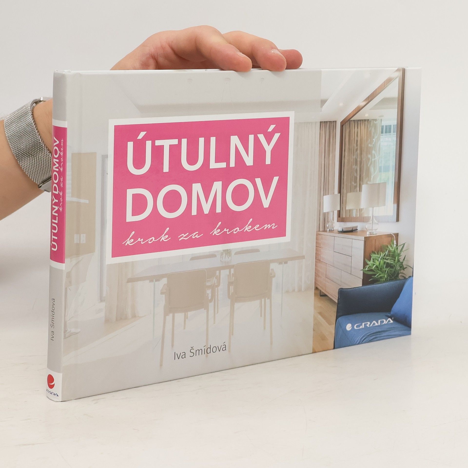 Iva Šmídová Útulný domov : krok za krokem