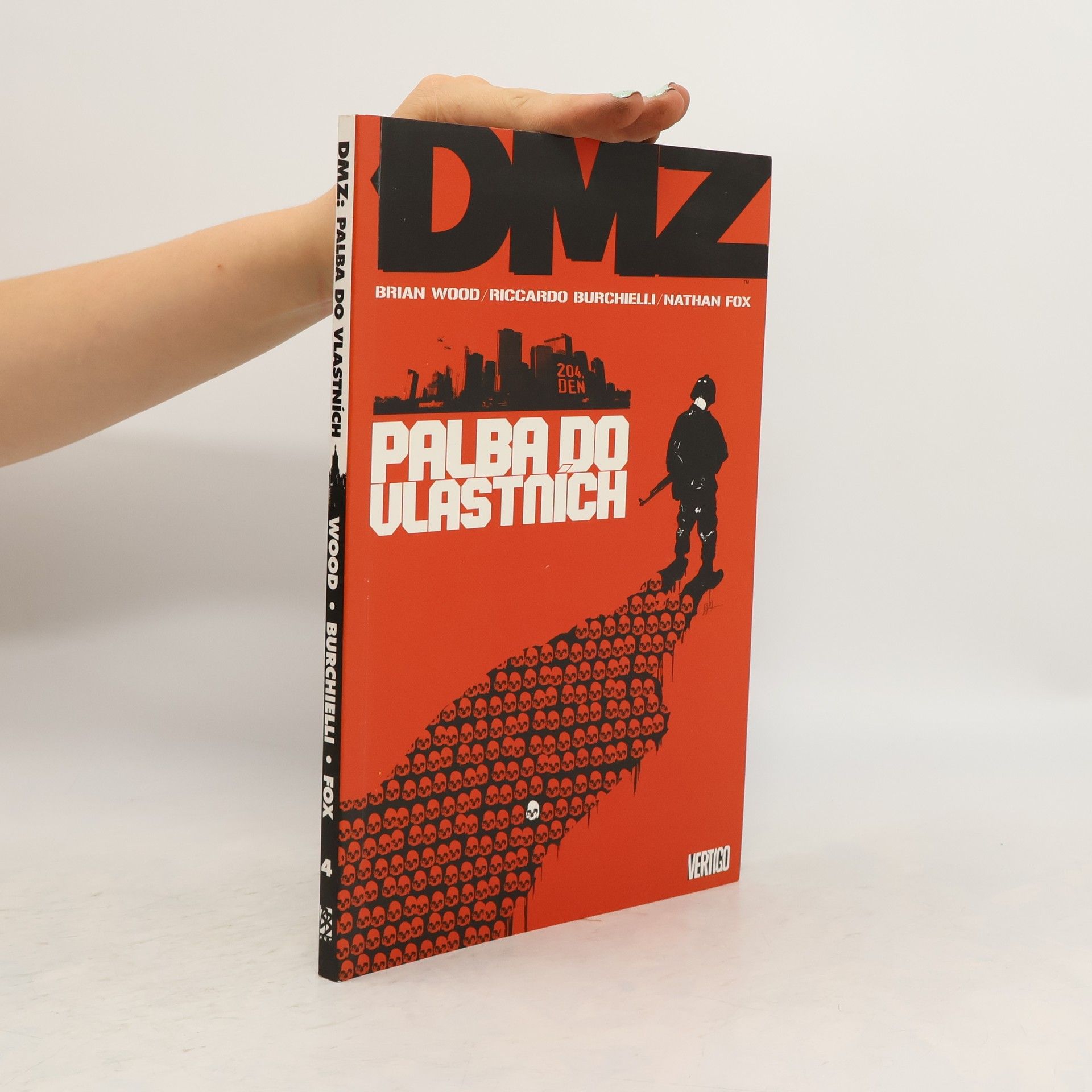 Brian Wood DMZ. Palba do vlastních