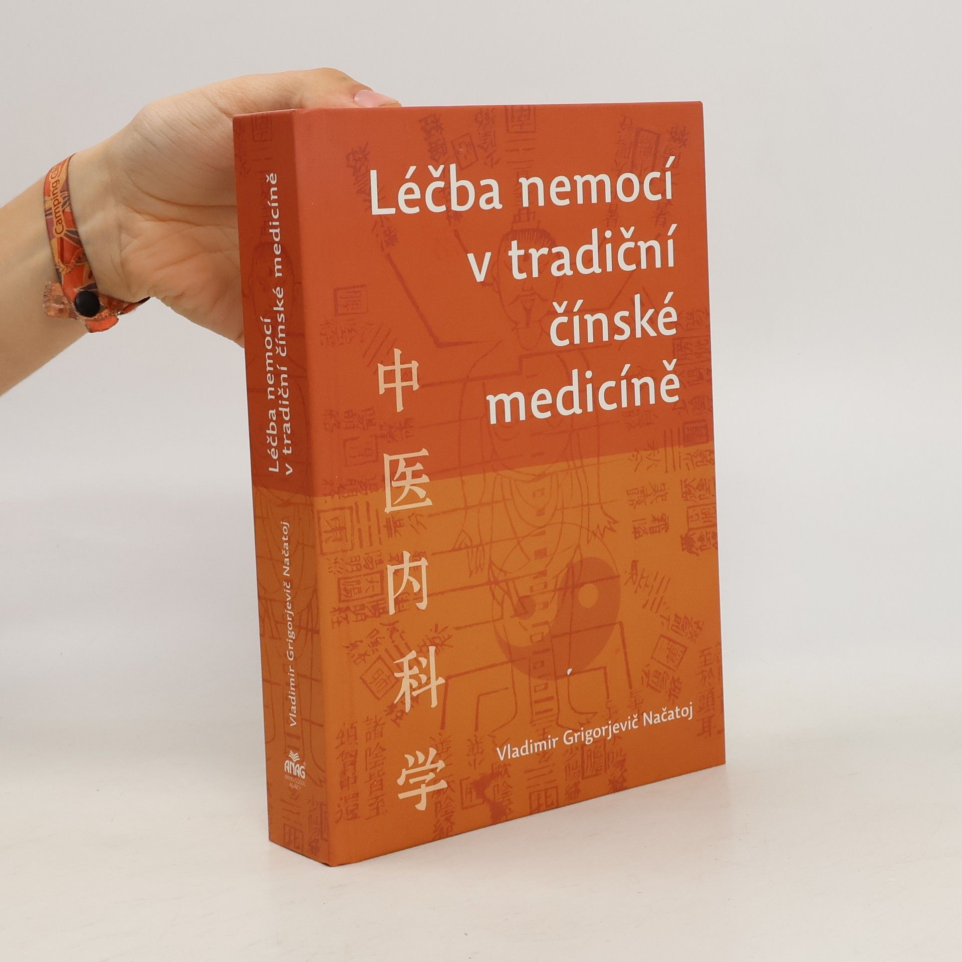 Vladimir Grigorjevič Načatoj Léčba nemocí v tradiční čínské medicíně