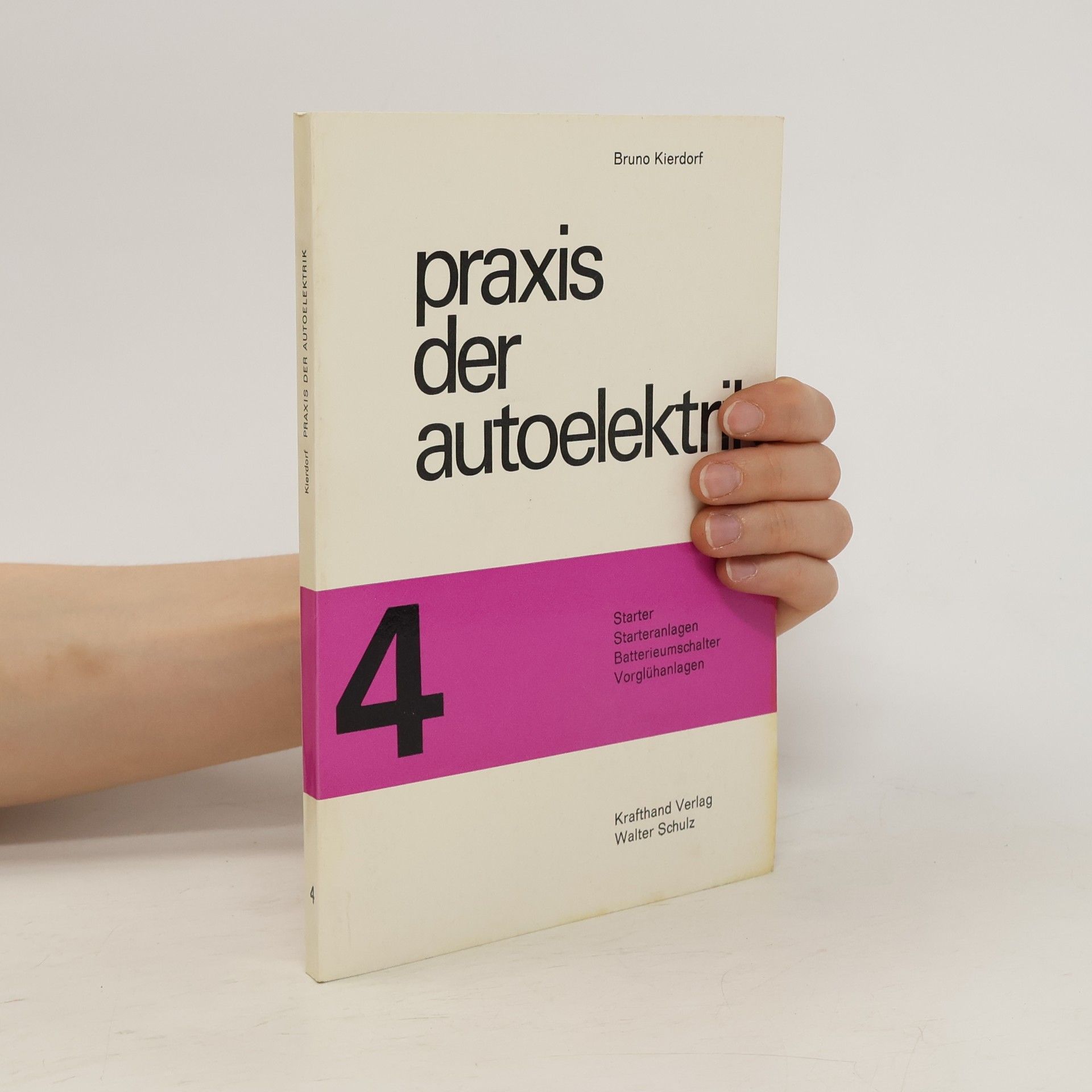 Bruno Kierdorf Praxis der Autoelektrik 4.