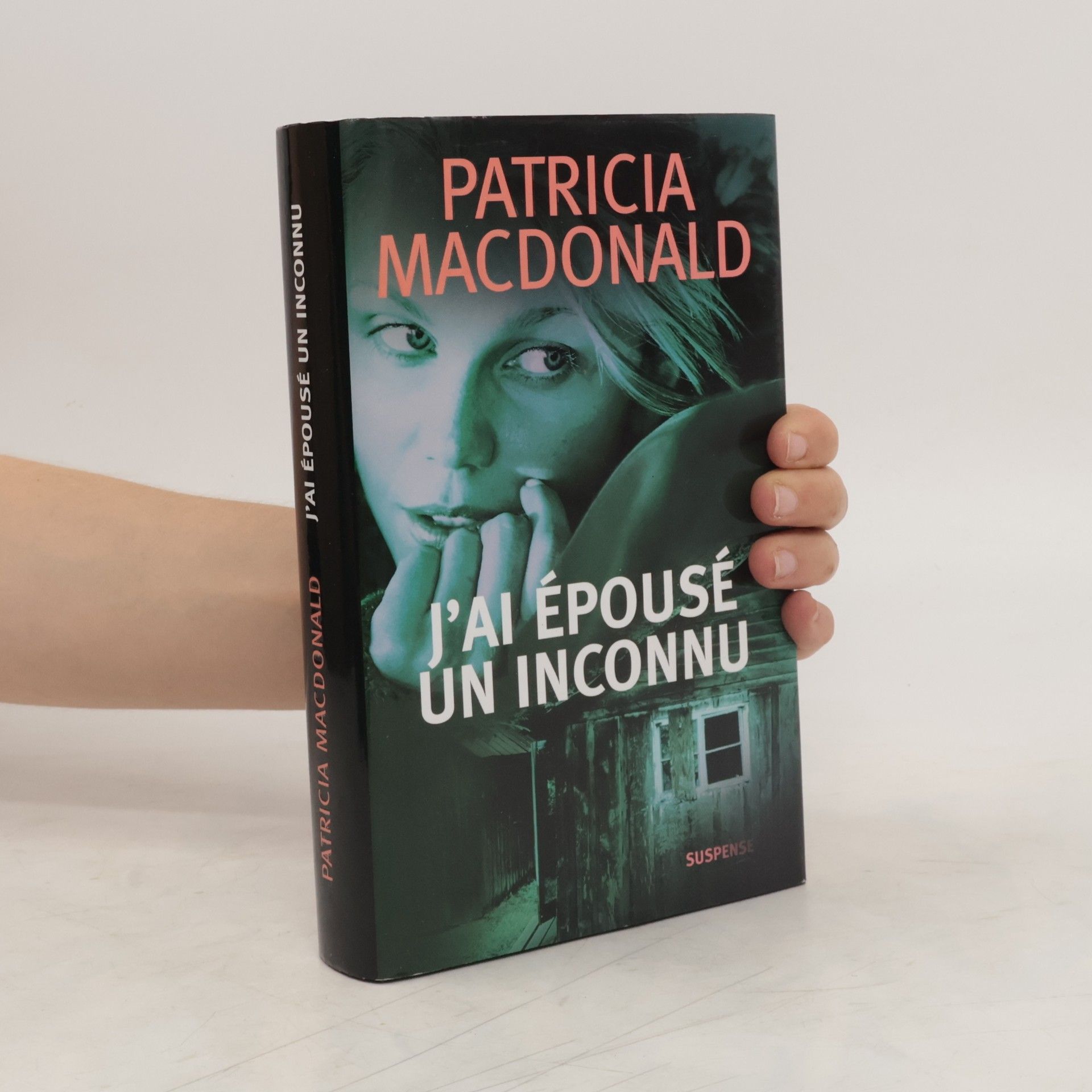 Patricia J. MacDonald J'ai épousé un inconnu