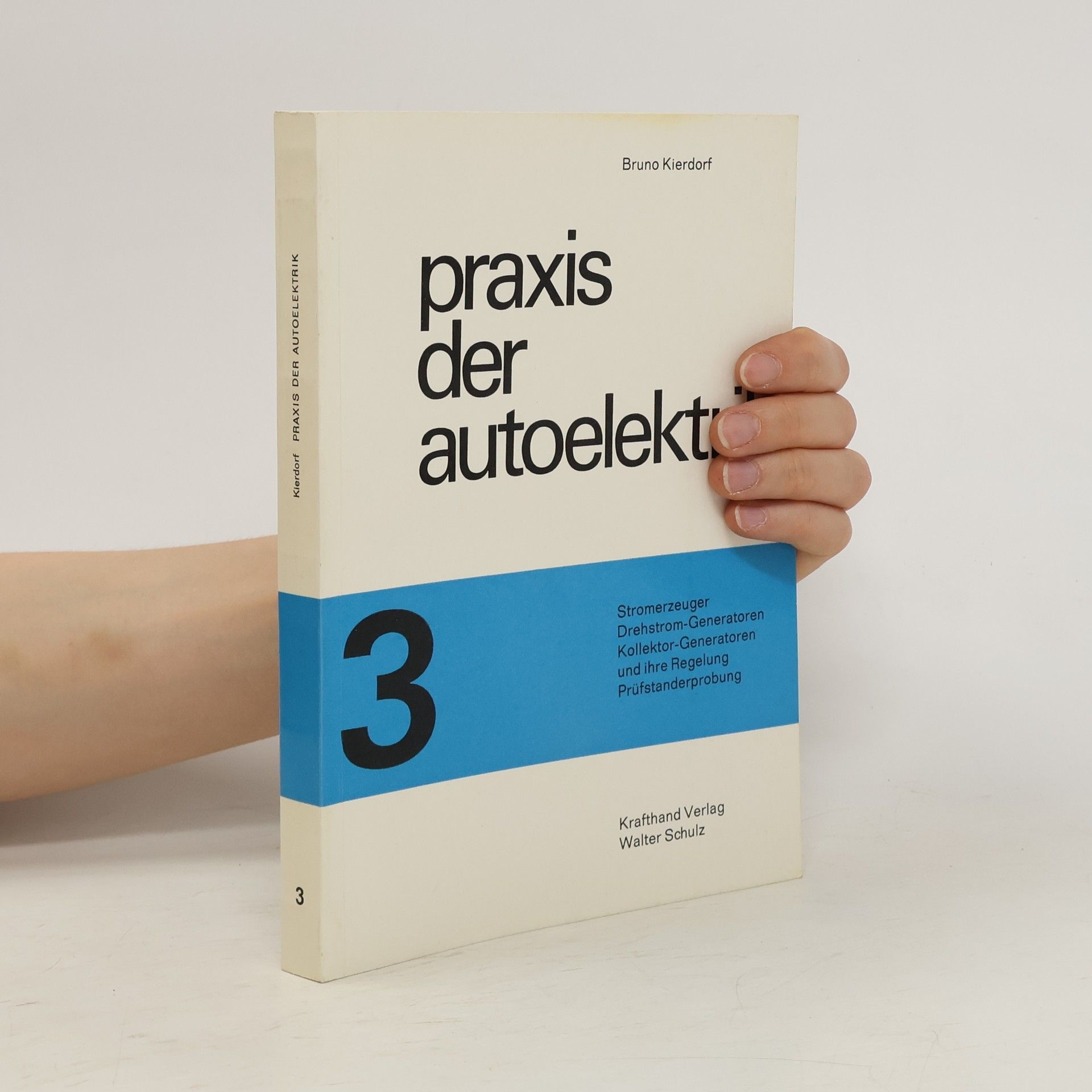 Bruno Kierdorf Praxis der Autoelektrik 3.