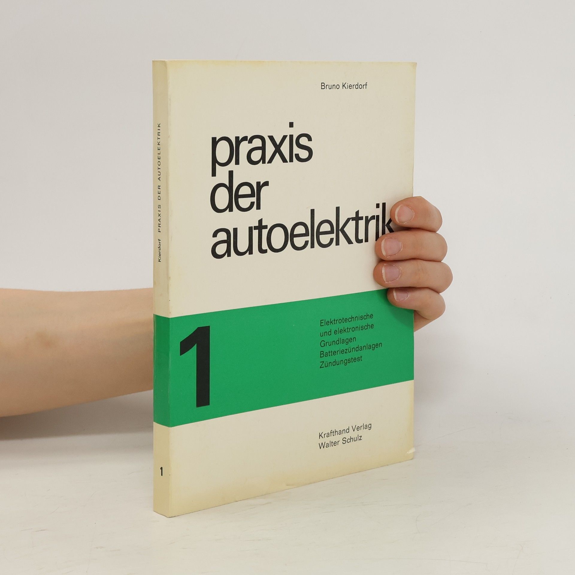 Bruno Kierdorf Praxis der Autoelektrik 1.