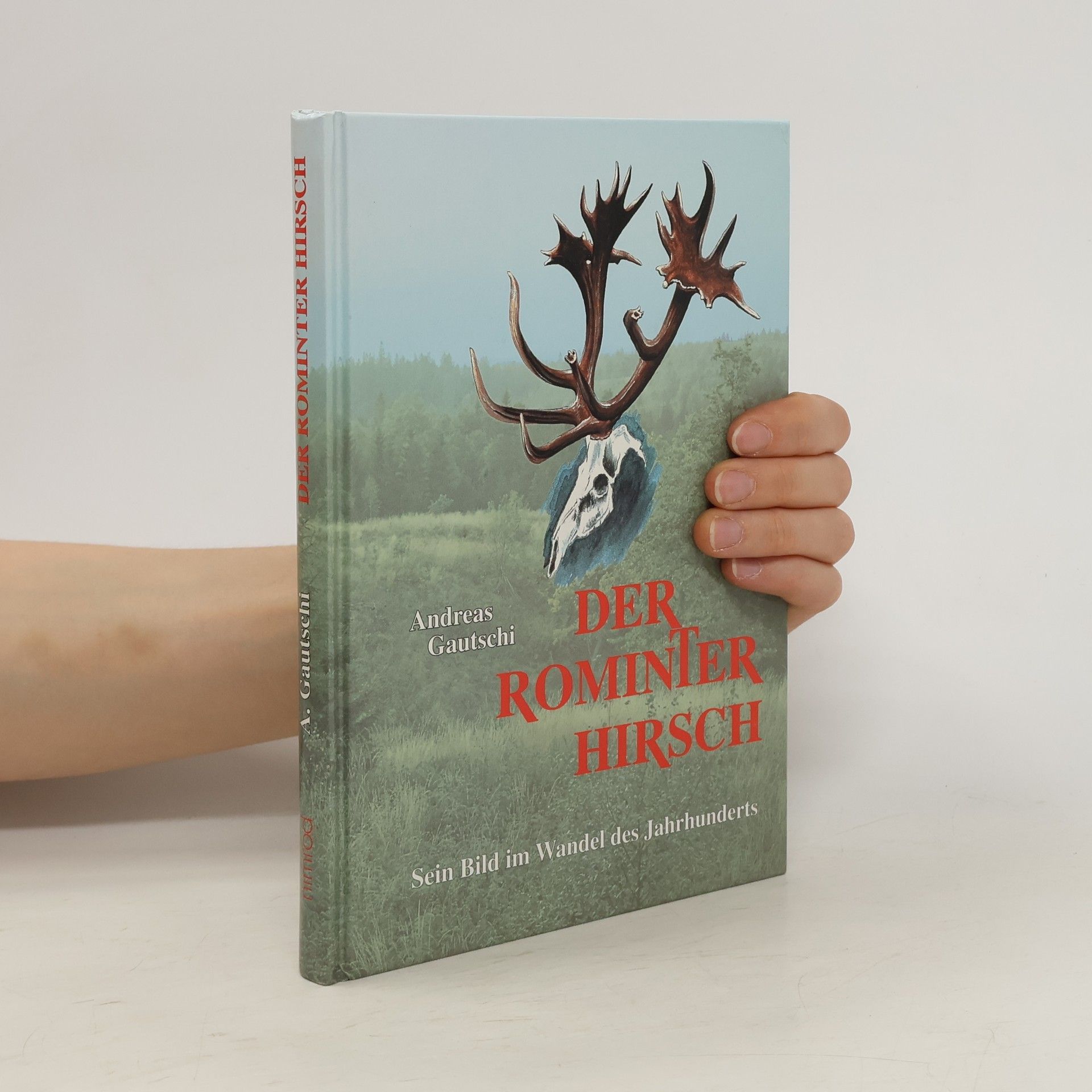 Andreas Gautschi Der Rominter Hirsch