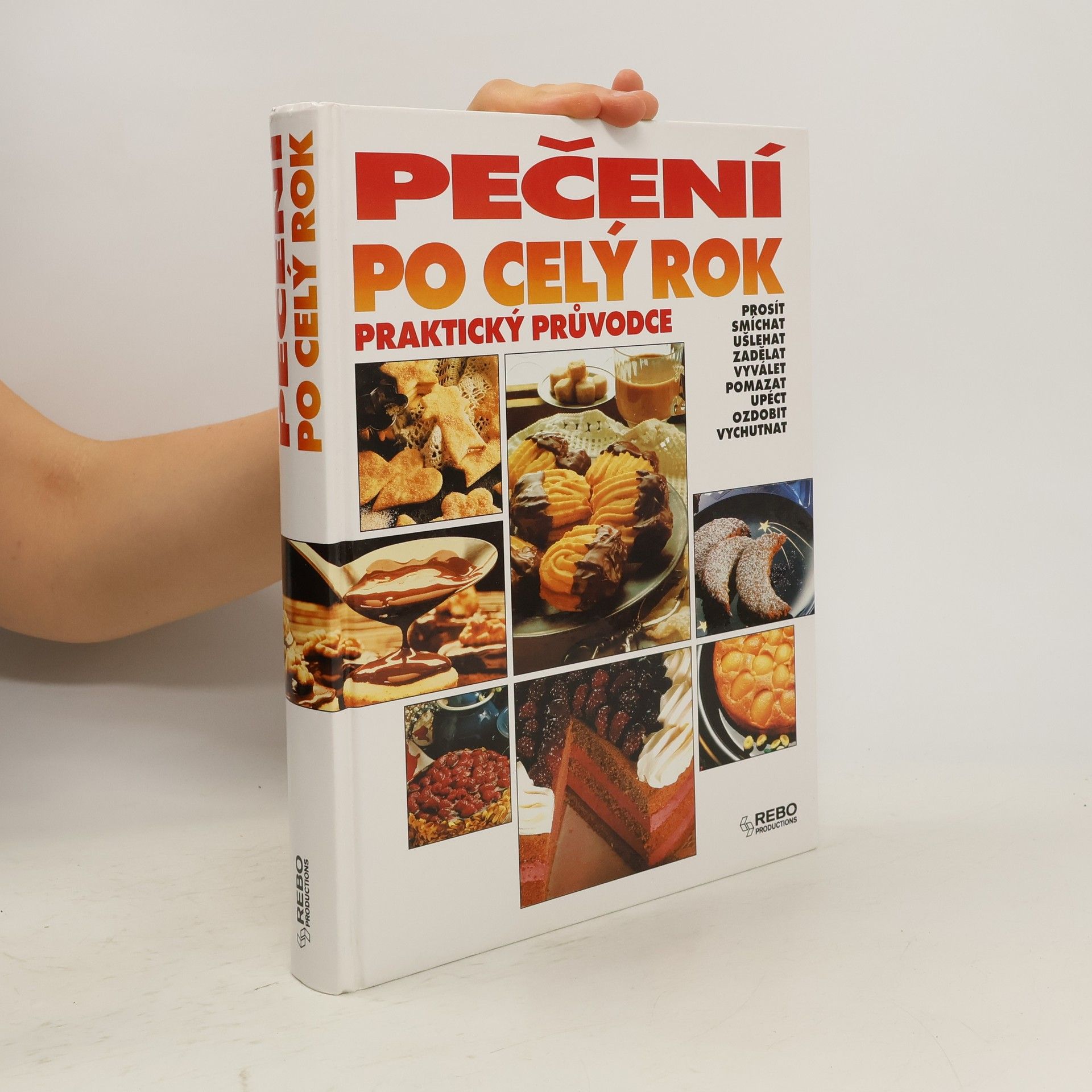 Petra Lukešová Pečení po celý rok : praktický průvodce