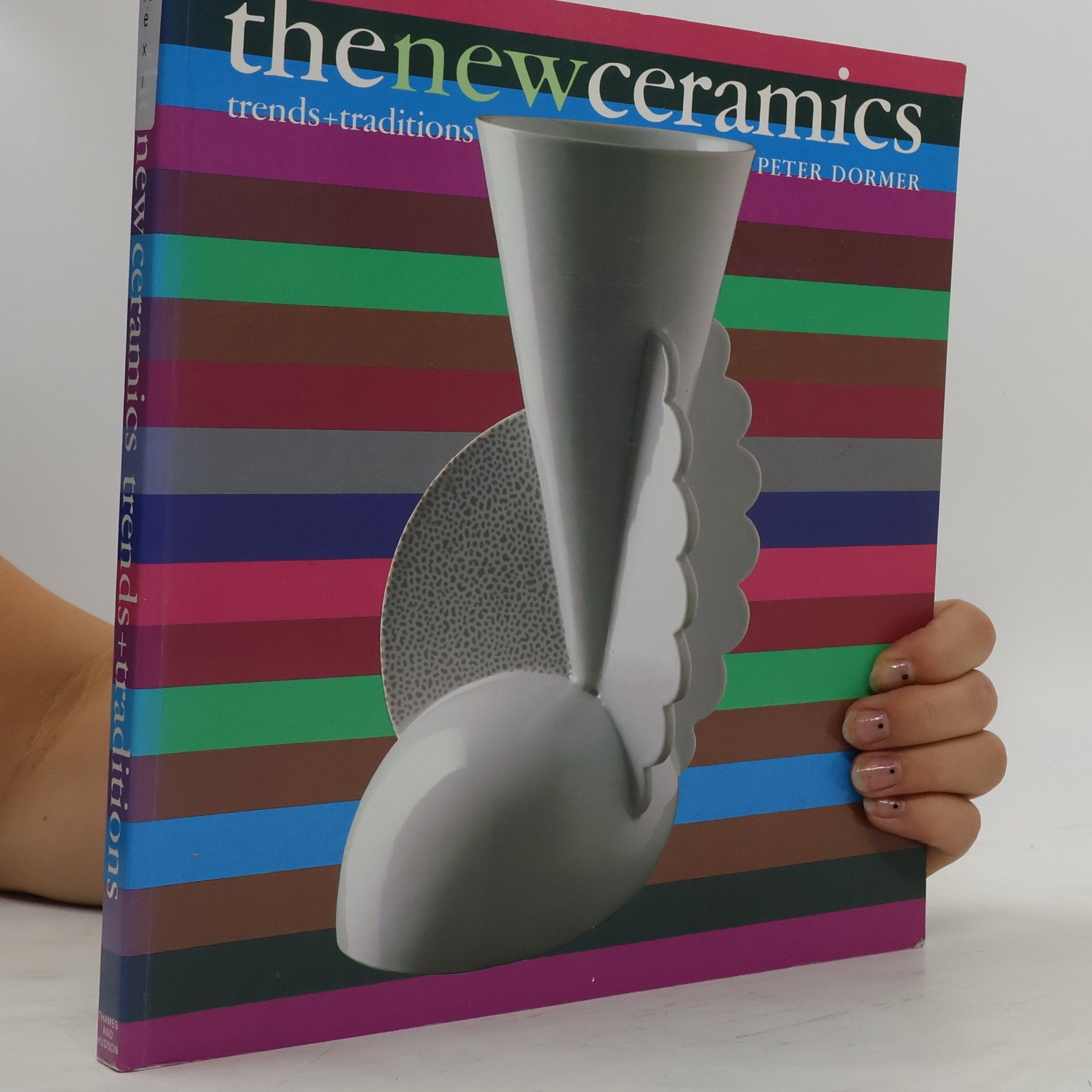 Peter Dormer The New Ceramics