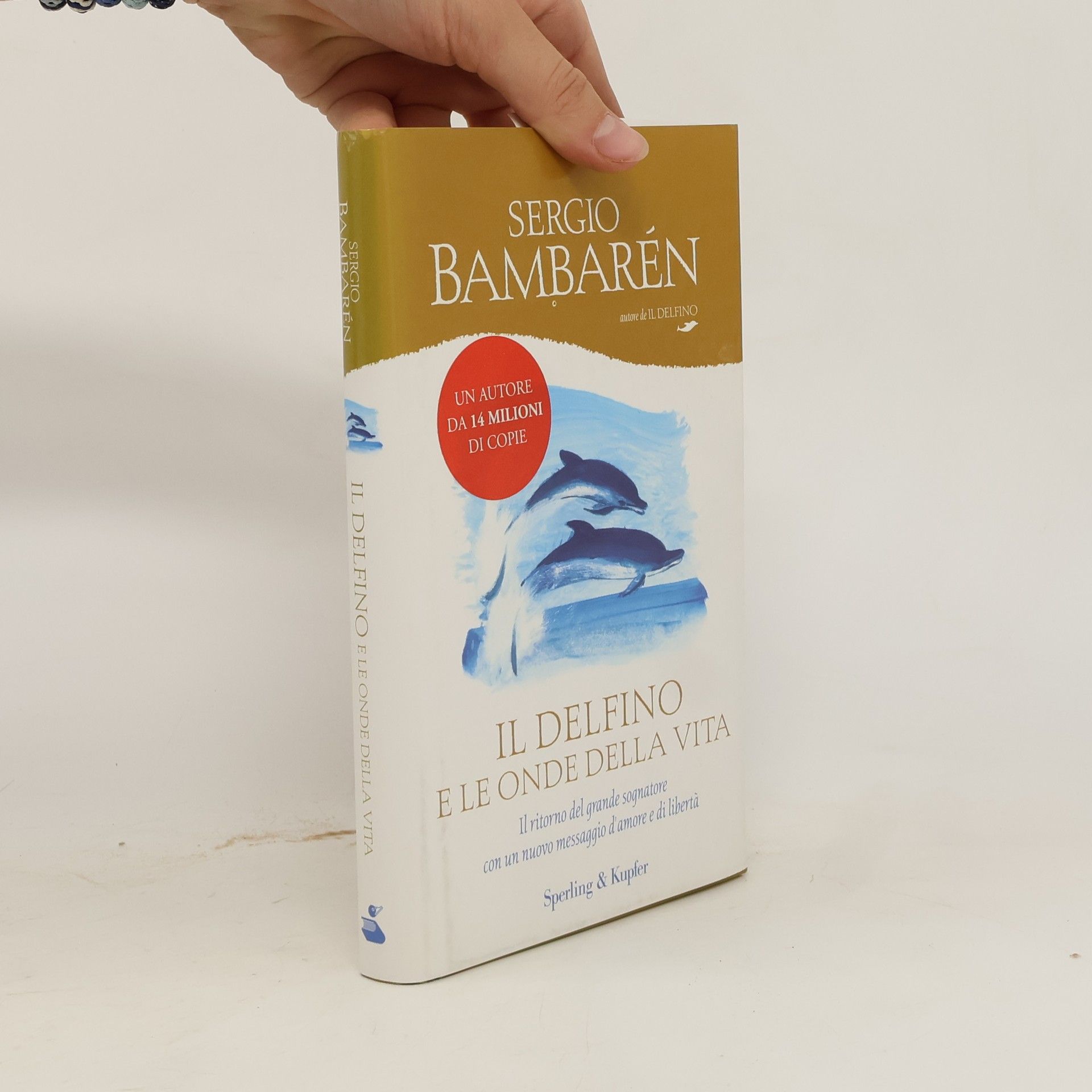 Sergio Bambarén Il delfino e le onde della vita