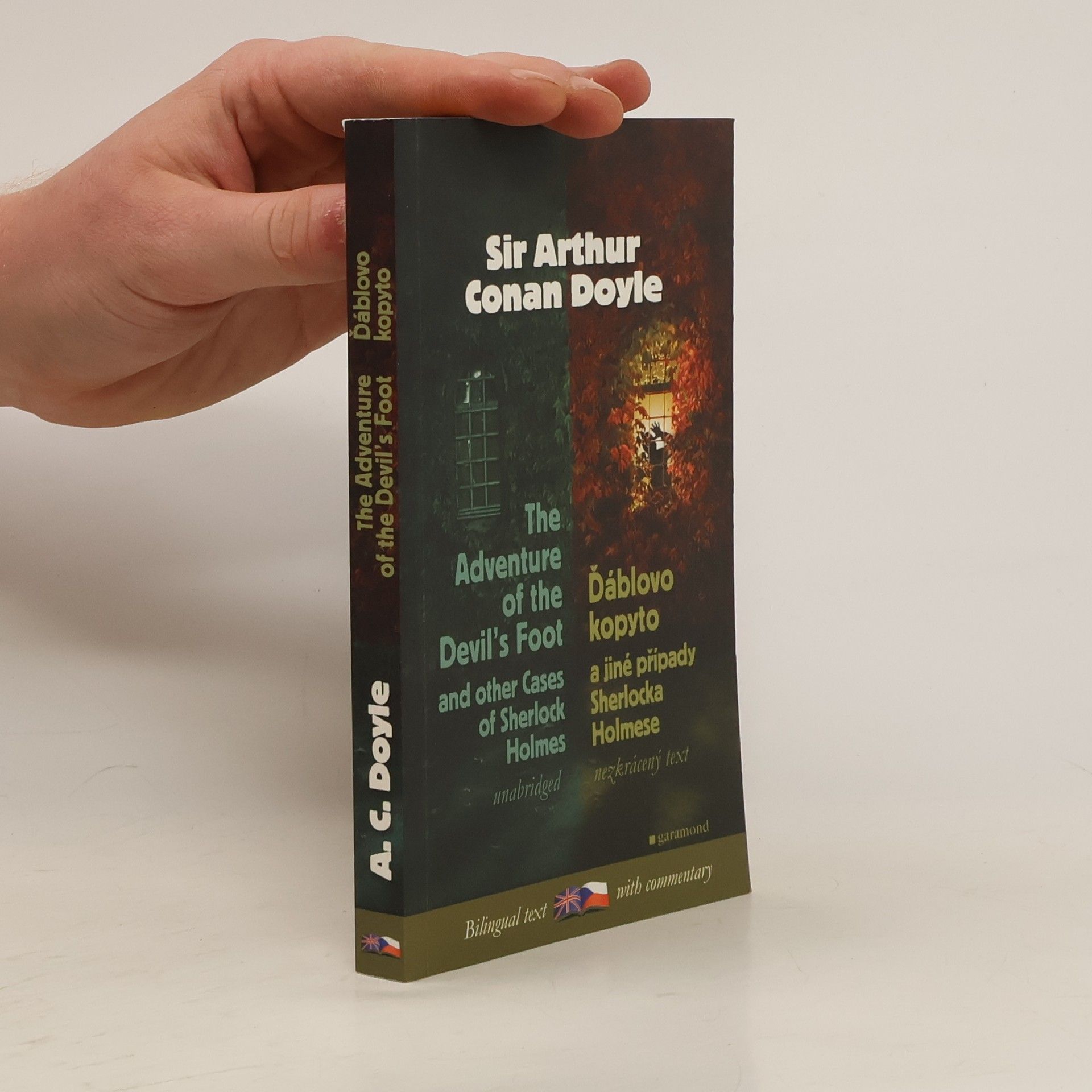 Arthur Conan Doyle The adventure of the devil's foot and other cases of Sherlock Holmes = Ďáblovo kopyto a jiné případy Sherlocka Holmese