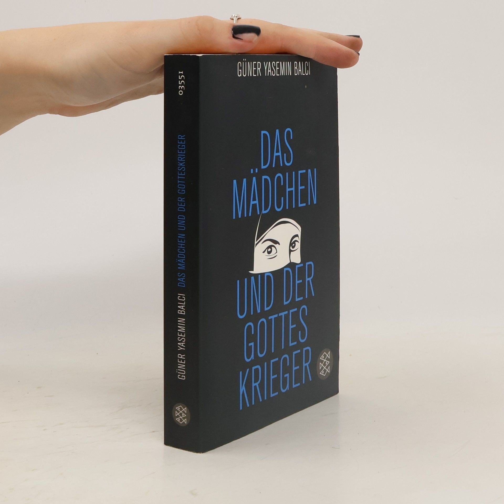 Güner Yasemin Balci Das Mädchen und der Gotteskrieger