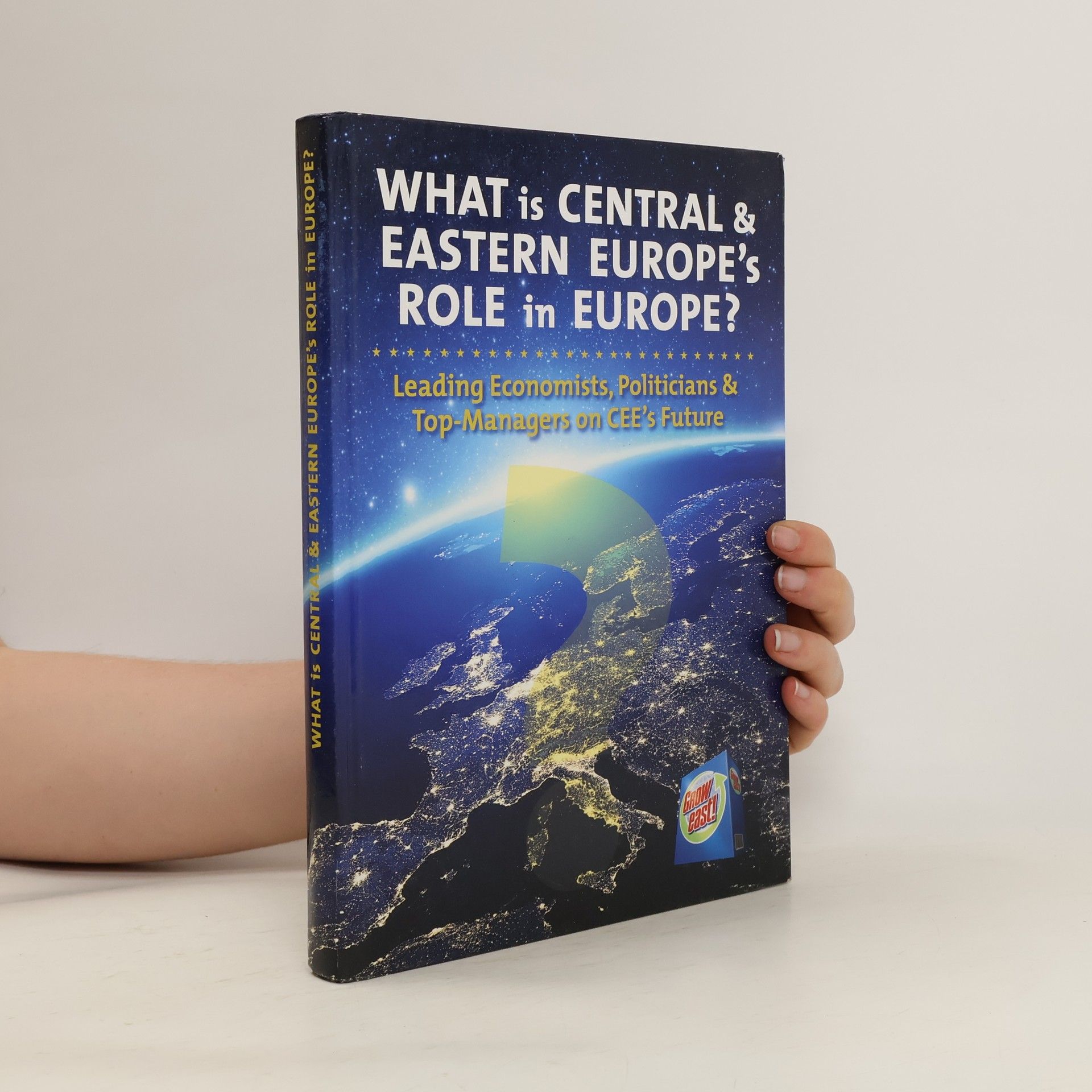 Manfred F. Berger What is Central and Eastern Europe's Role in Europe?