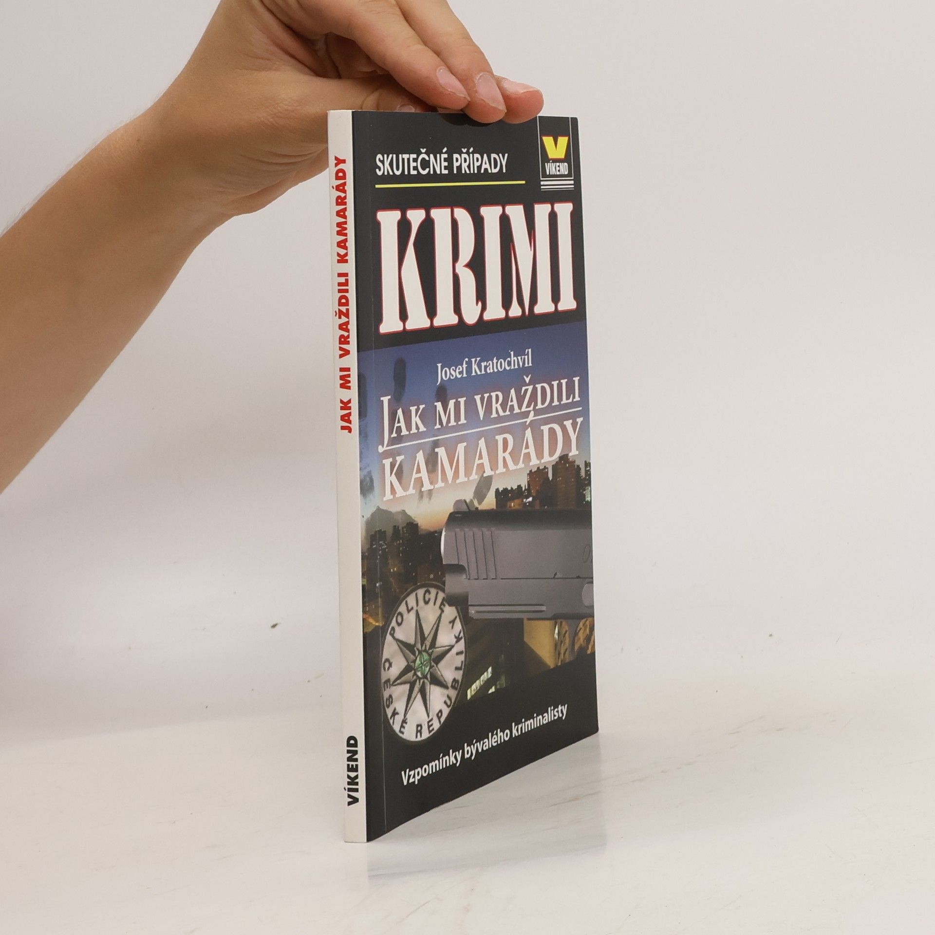 Josef Kratochvíl Jak mi vraždili kamarády