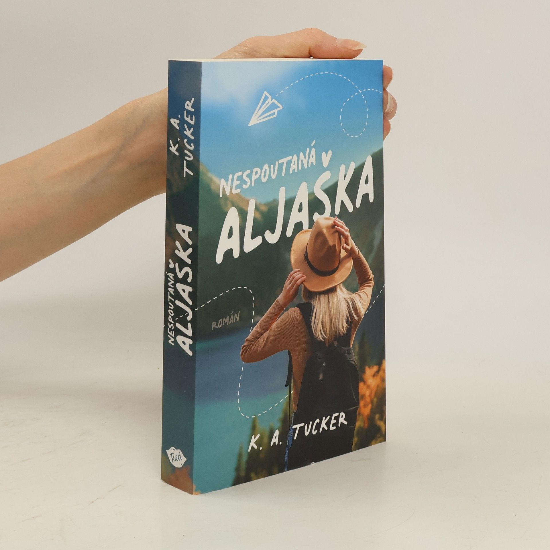 Kathleen A. Tucker Nespoutaná Aljaška